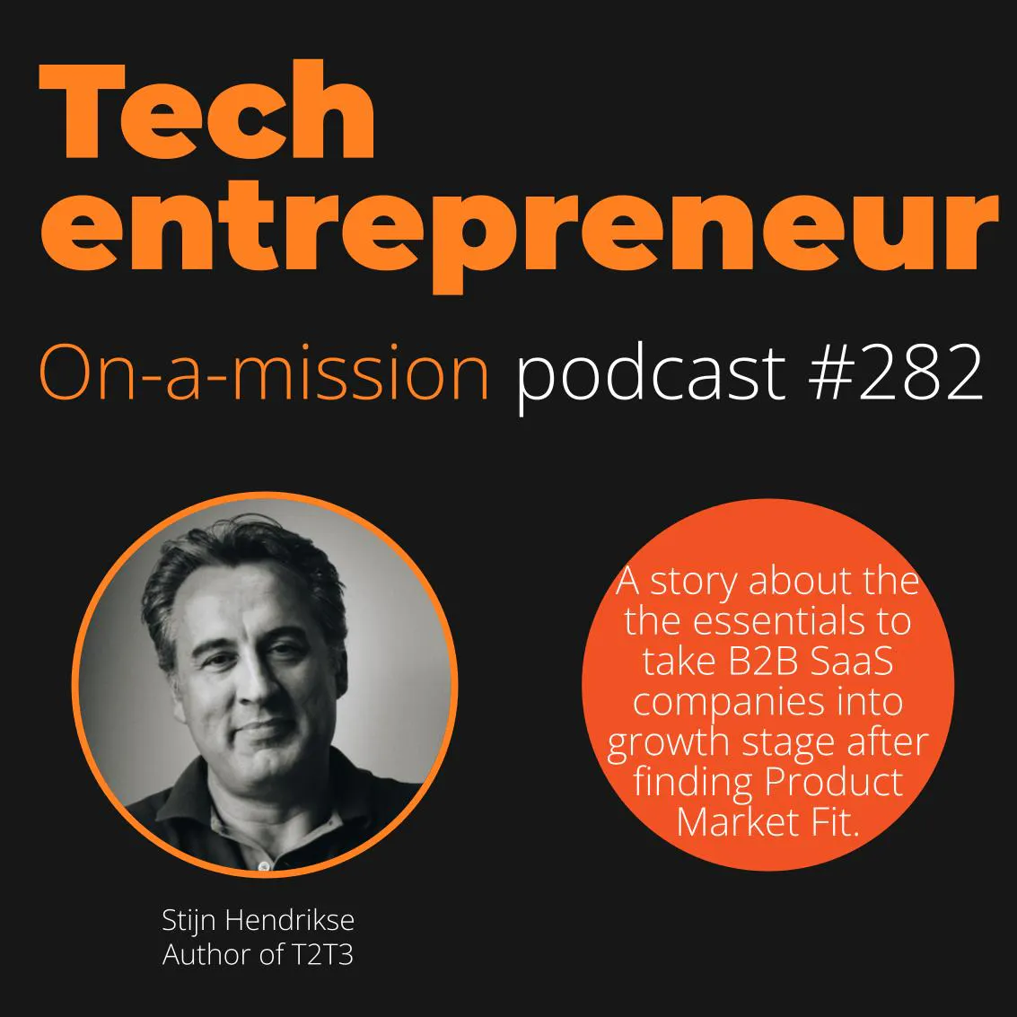 #282 - Stijn Hendrikse,  Author T2D3 - on scaling a B2B SaaS business