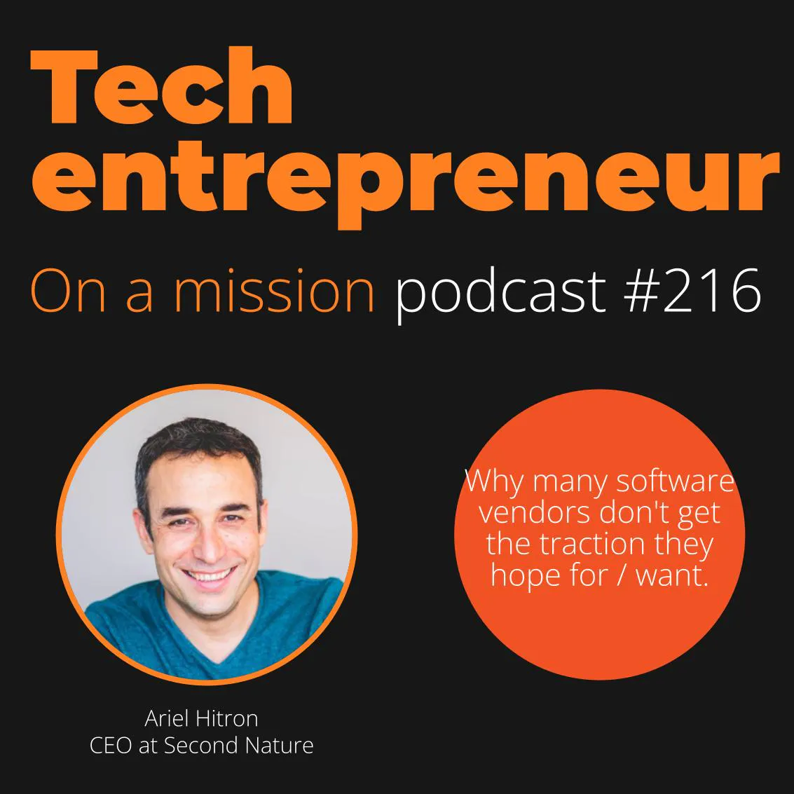 #216 - Ariel Hitron, CEO of Second Nature - on winning the essential sales conversations