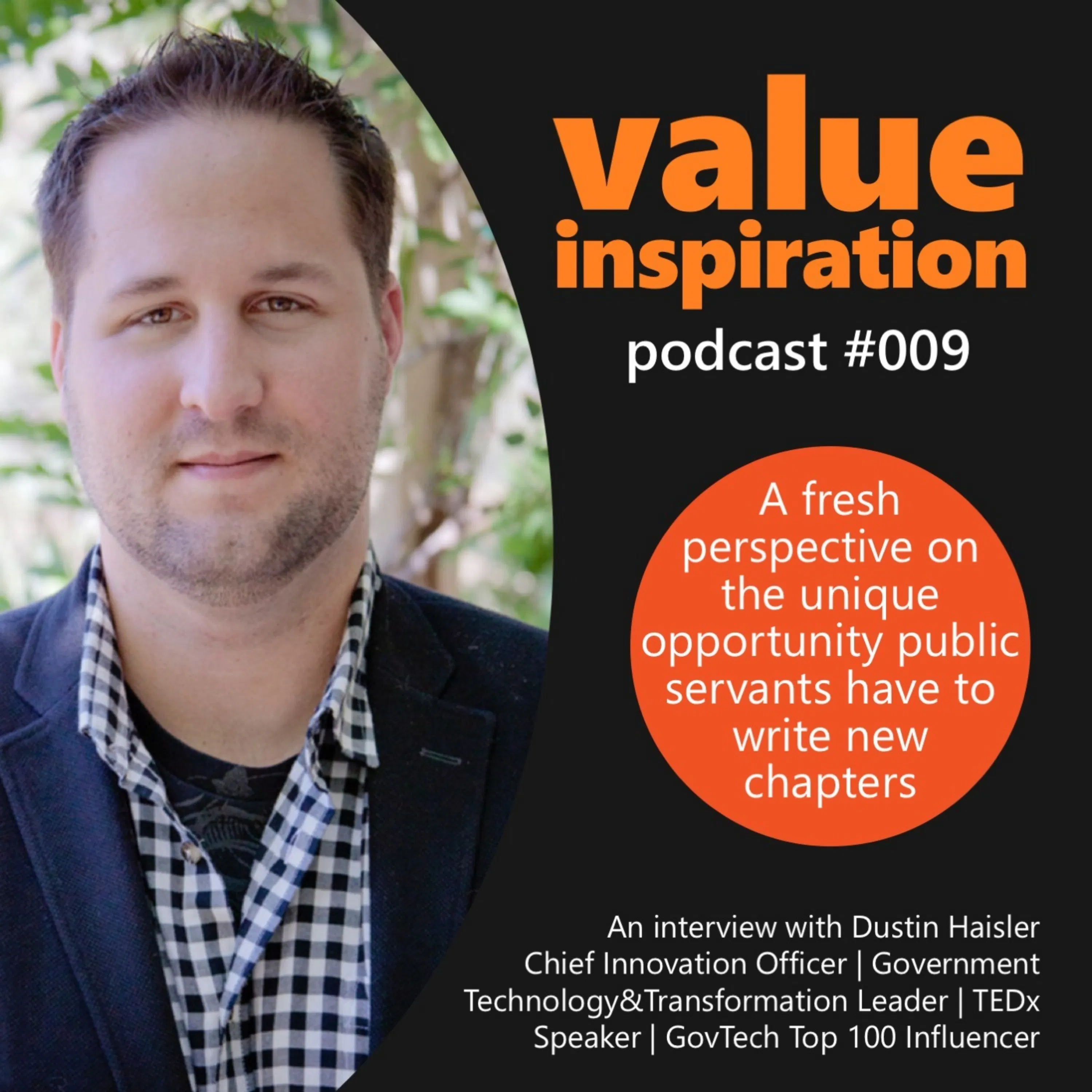 #9 - Dustin Haisler, CIO at e.Republic - On the unique opportunity public servants have to write new Chapters