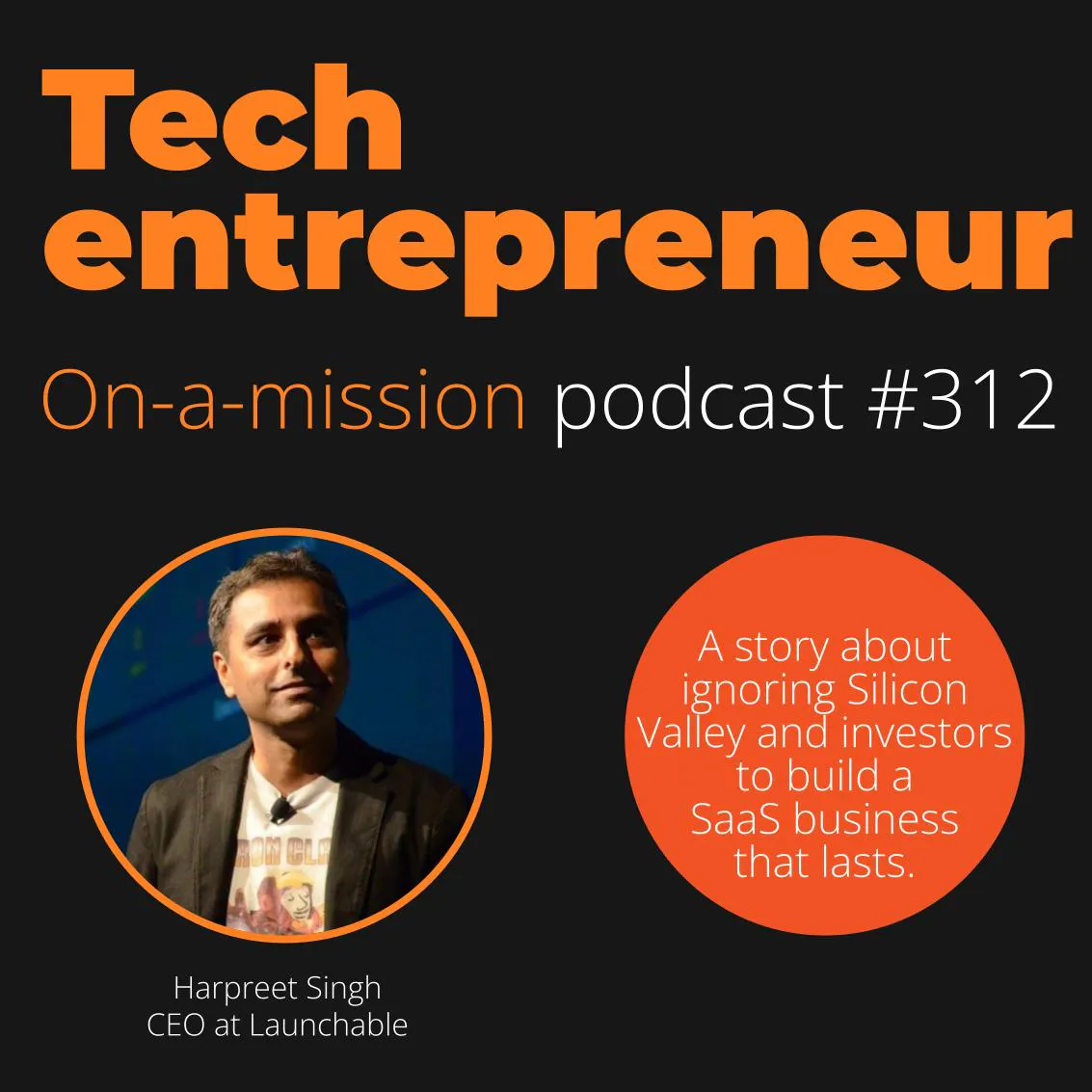 #312 - Harpreet Singh, Co-CEO Launchable - on avoiding Red-Ocean markets