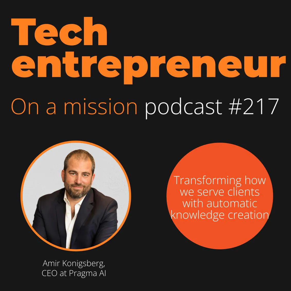 #217 - Amir Konigsberg, CEO Pragma AI - on creating a SaaS business that's built to last
