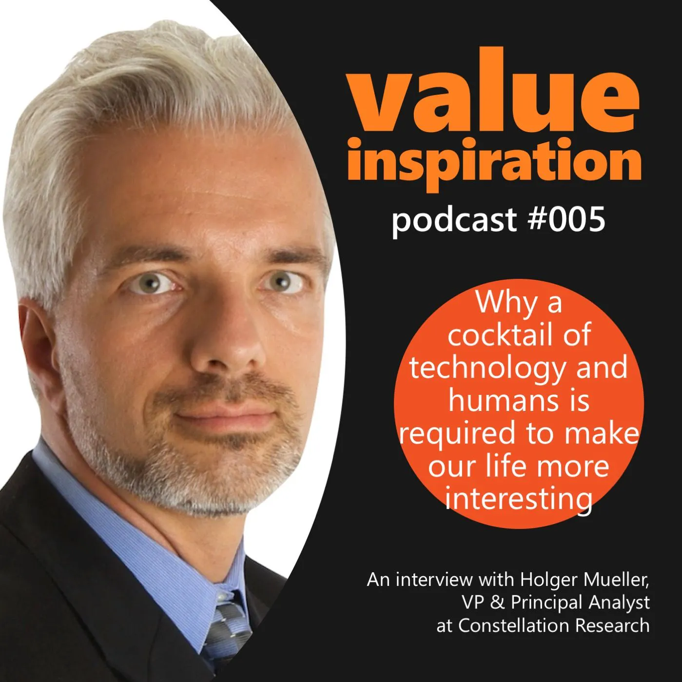 #5 - Holger Mueller - On why a cocktail of technology and humans is required to make our life more interesting