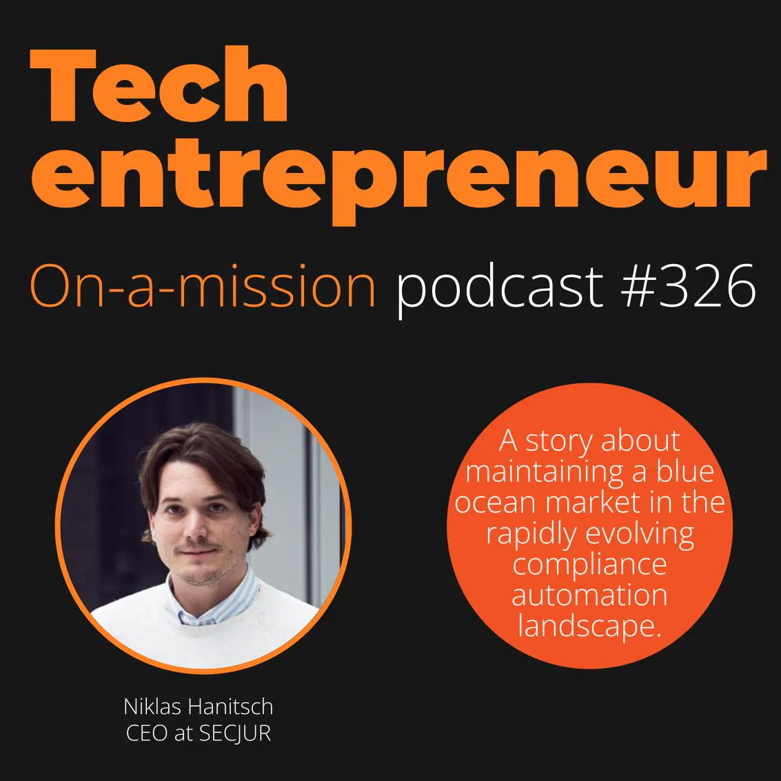 #326 - Niklas Hanitsch, CEO of SECJUR - on balancing culture and growth challenges