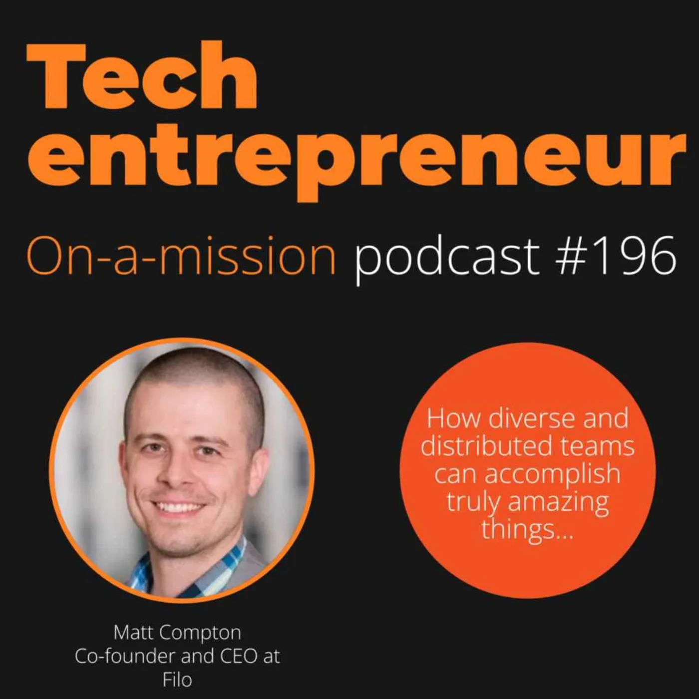 #196 – Matt Compton, CEO of Filo - on finding a repeatable business model