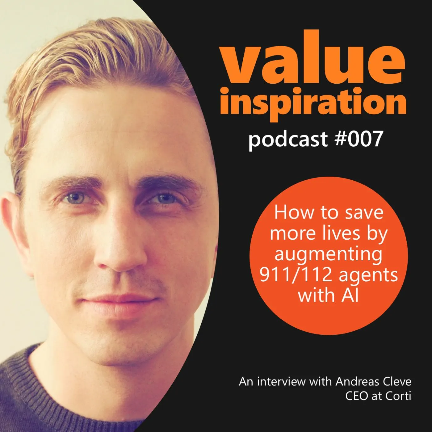 #7 - Andreas Cleve, CEO of Corti.AI - On how to save more lives by augmenting 911/112 agents with AI