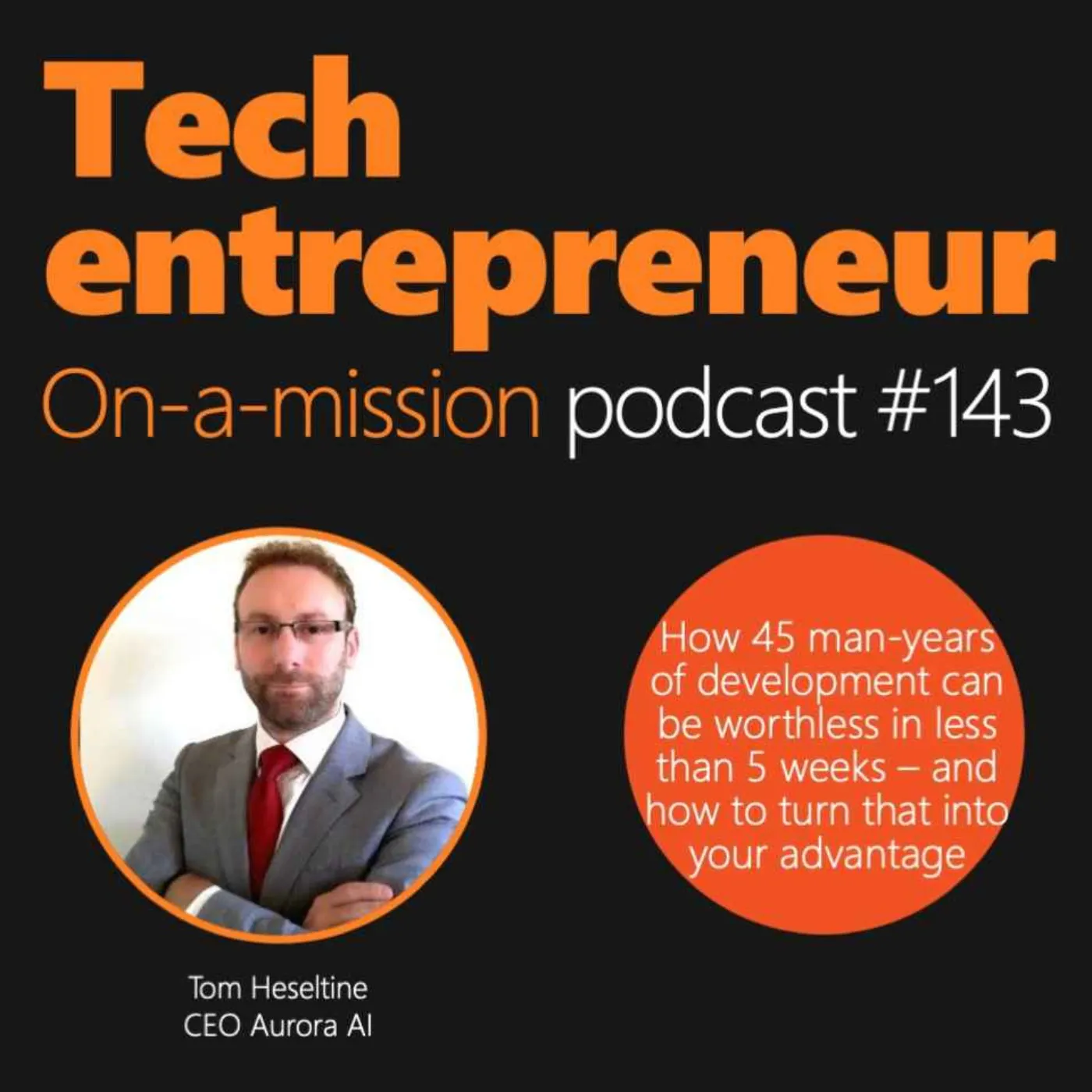 #143 - Dr. Tom Heseltine, CEO of Aurora AI - On making artificial intelligence accessible to any business
