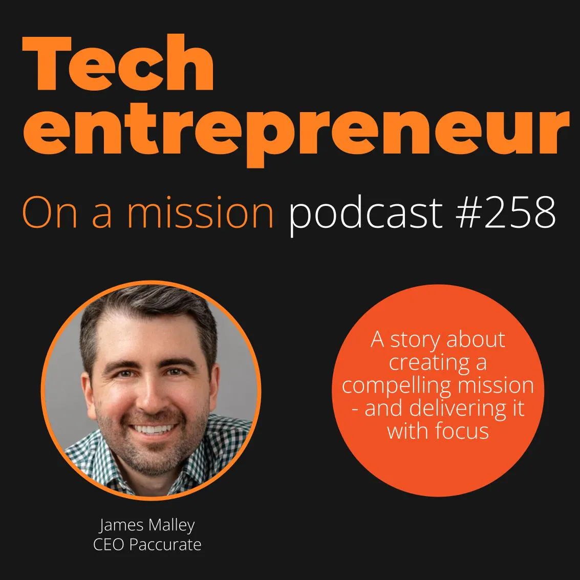 #258 -  James Malley, CEO Paccurate - on shaking up the packaging market