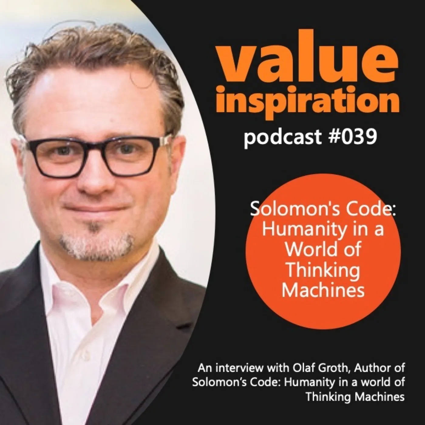 #39 - Dr. Olaf Groth - 'Solomon's Code: Humanity in a World of Thinking Machines'