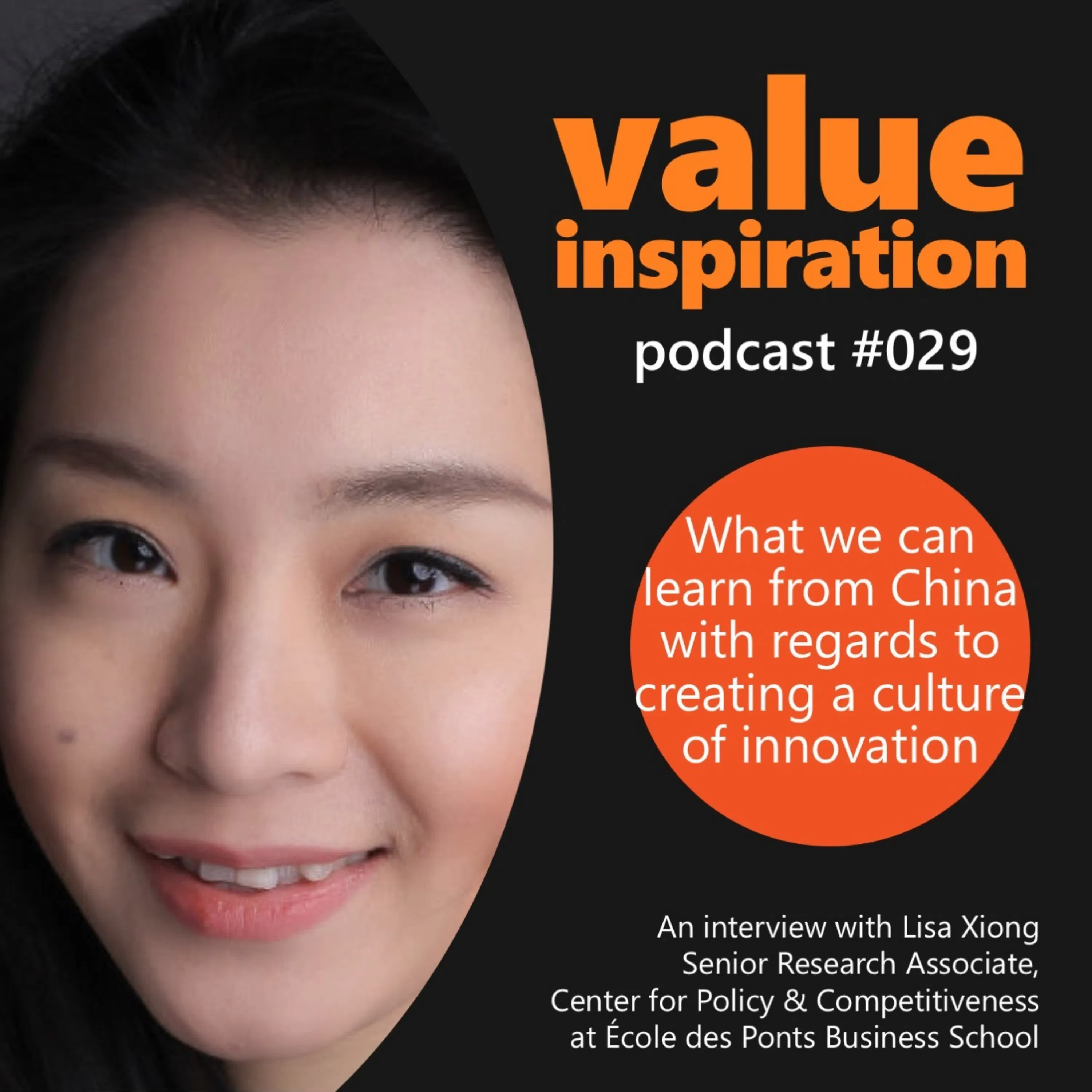 #29 - Lisa Xiong - On what we can learn from China with regards to creating a culture of innovation