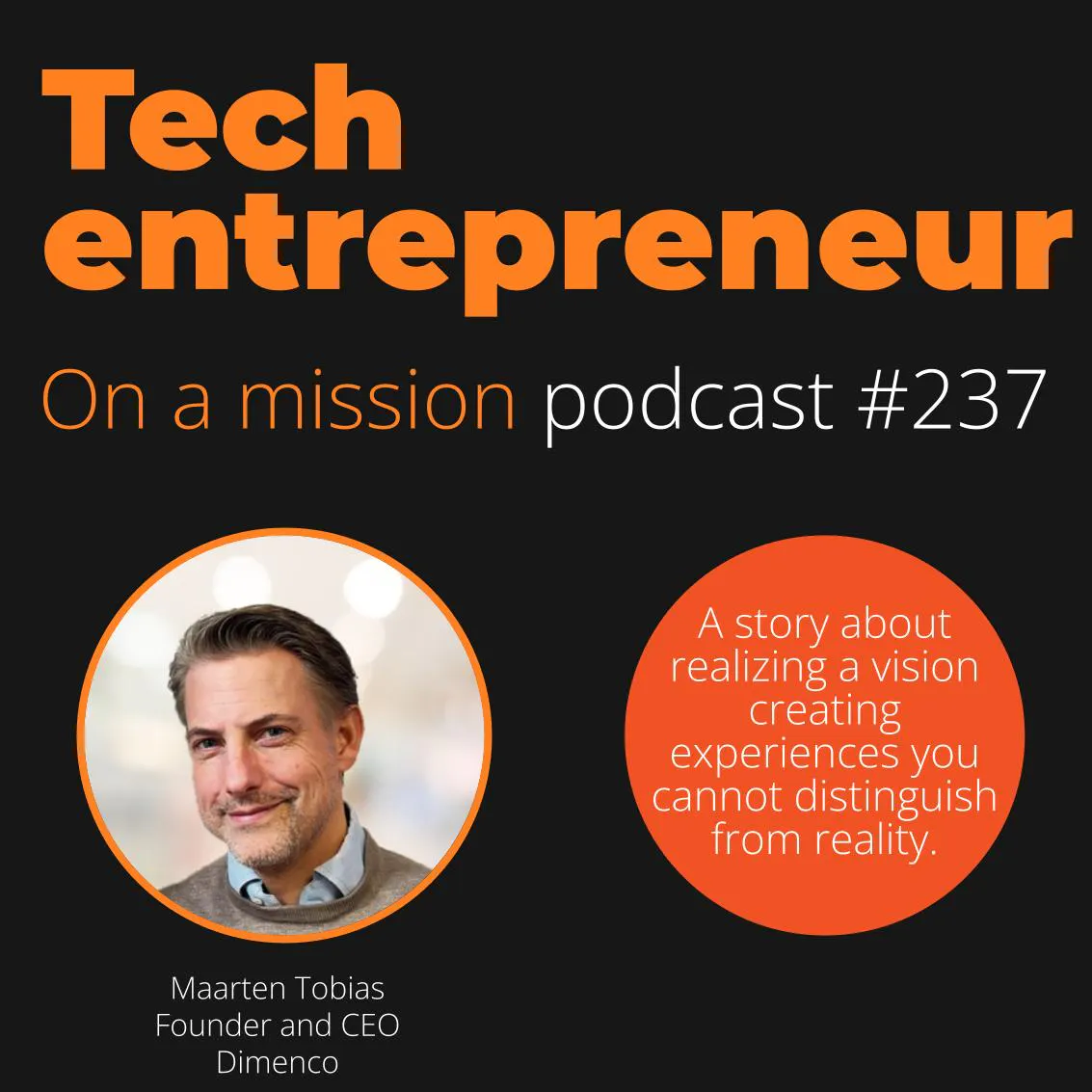 #237 - Maarten Tobias, CEO Dimenco - on becoming the norm