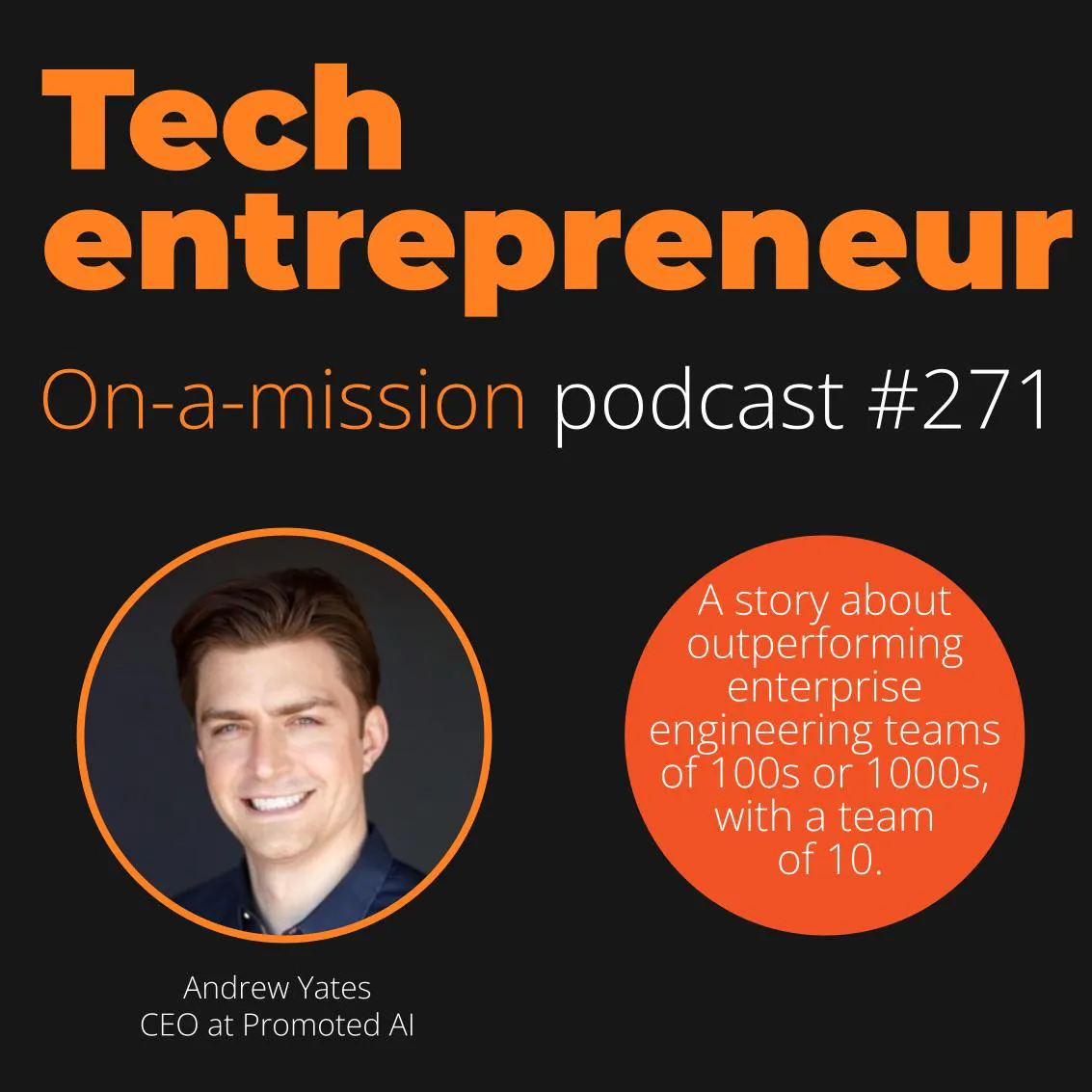 #271 - Andrew Yates, CEO of Promoted AI - on leveraging Open Source principles to grow Commercially