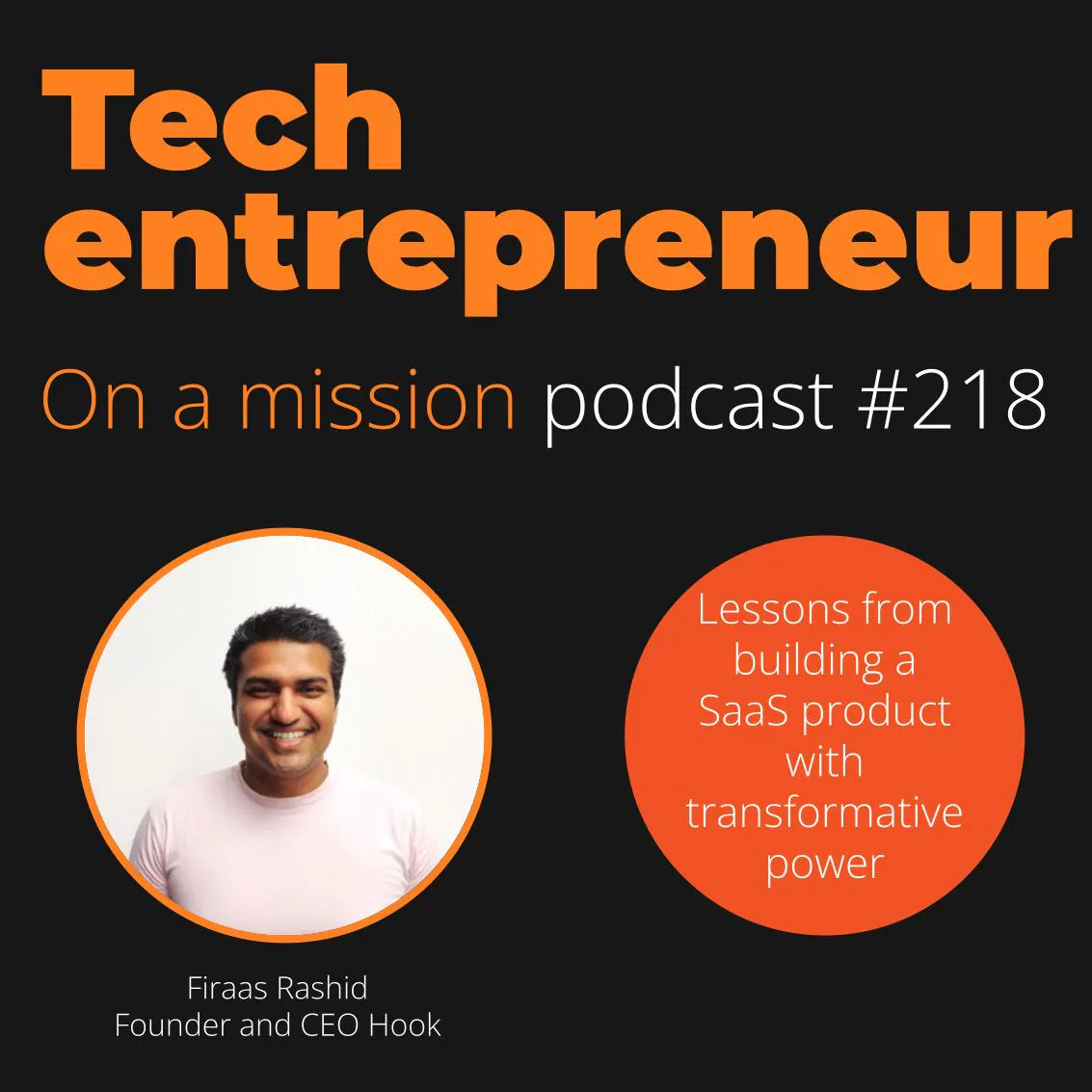 #218 - Firaas Rashid, CEO of Hook - on building defensible differentiation