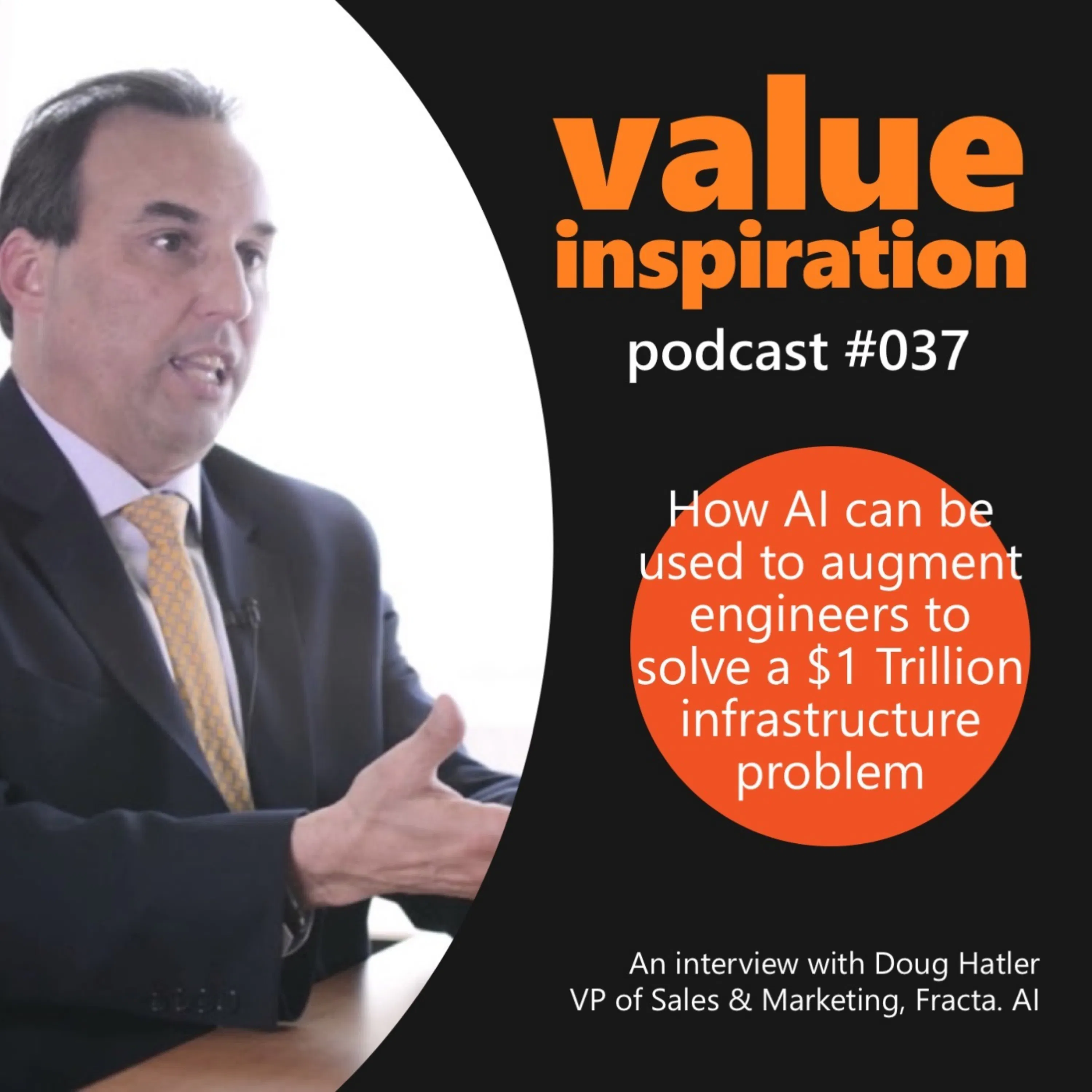 #37 - Doug Hatler - How AI can be used to augment engineers to solve a $1 Trillion infrastructure problem