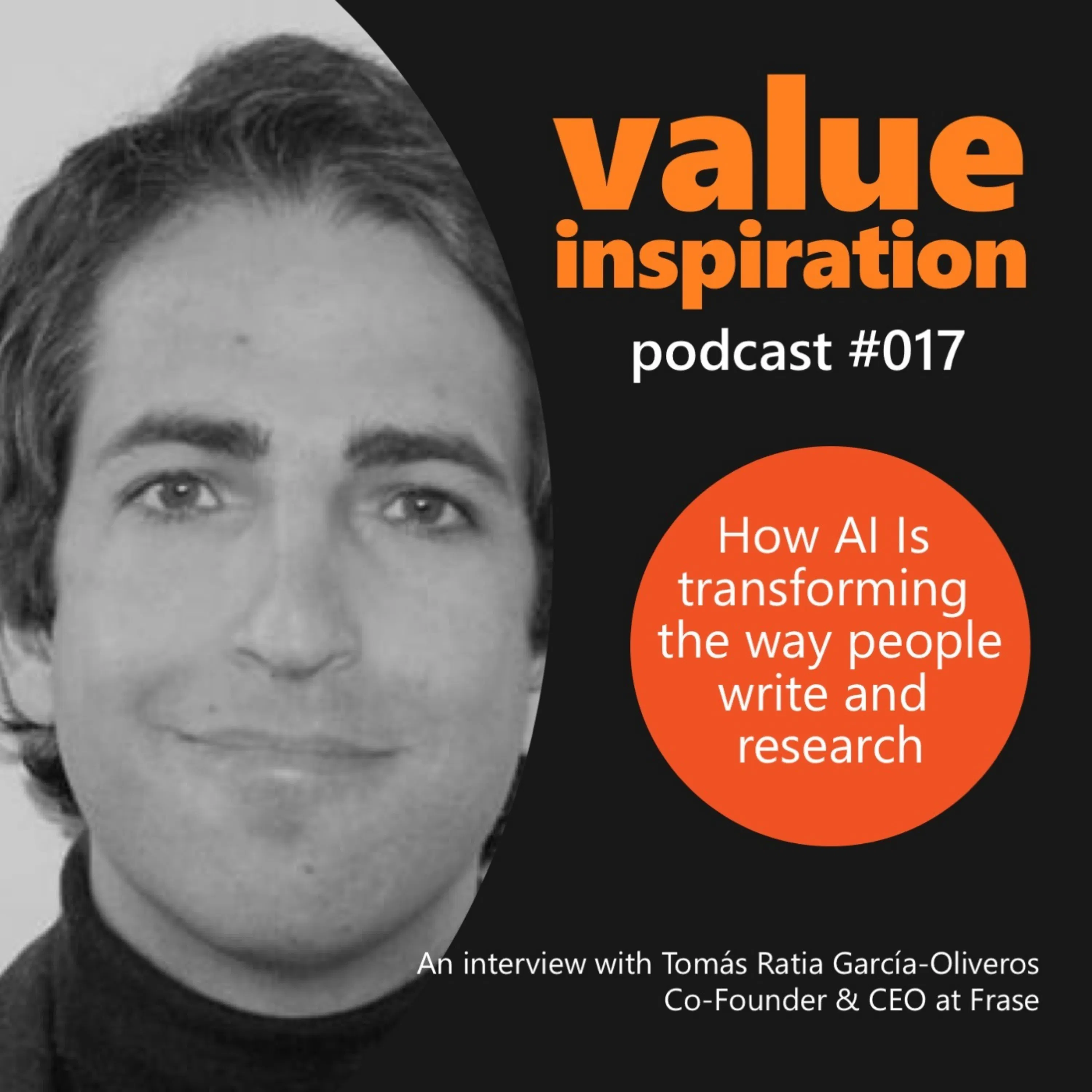 #17 - Tomas Ratia, CEO of Frase - On how AI Is transforming the way people write and research
