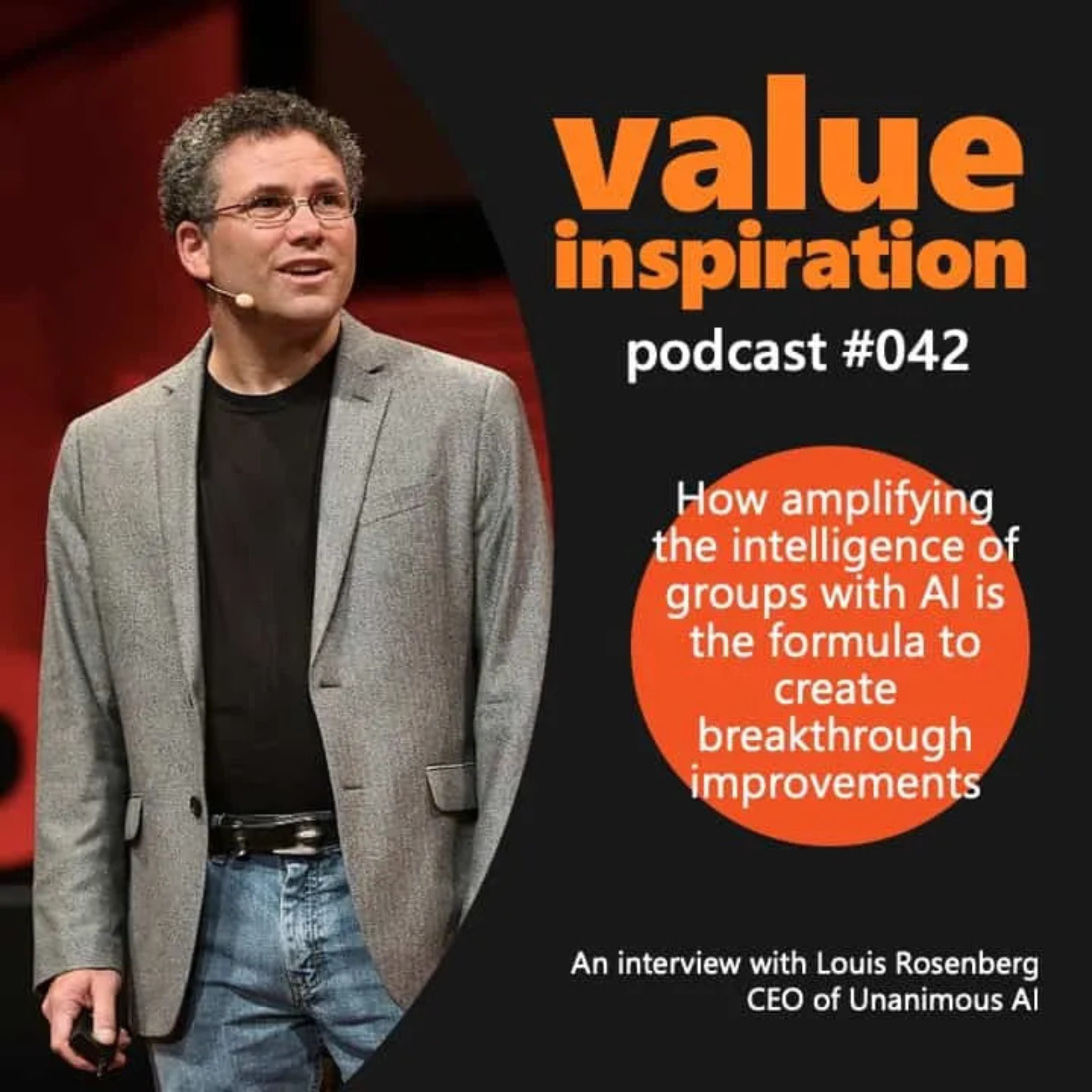 #42 - Louis Rosenberg, CEO of Unanimous.AI - On unleashing collective intelligence with AI