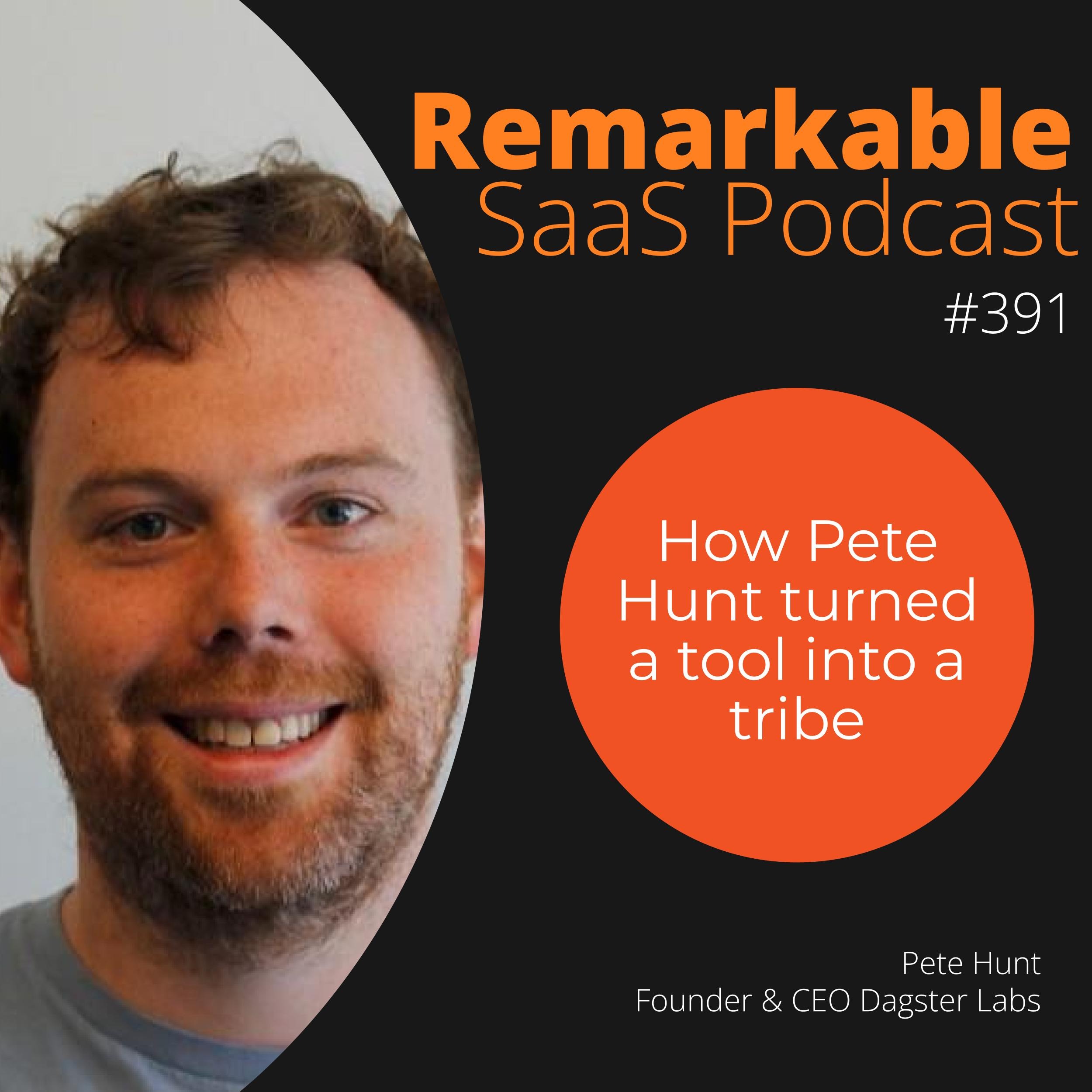 #391 – How Pete Hunt turned a tool into a tribe