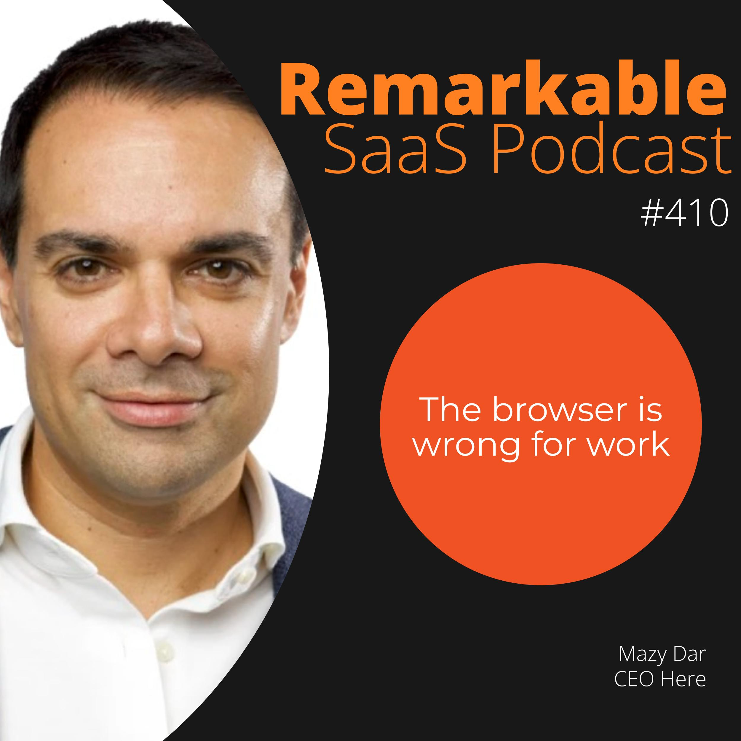 #410 – How Mazy Dar found room in Google and Microsoft's market — and won the world's biggest banks