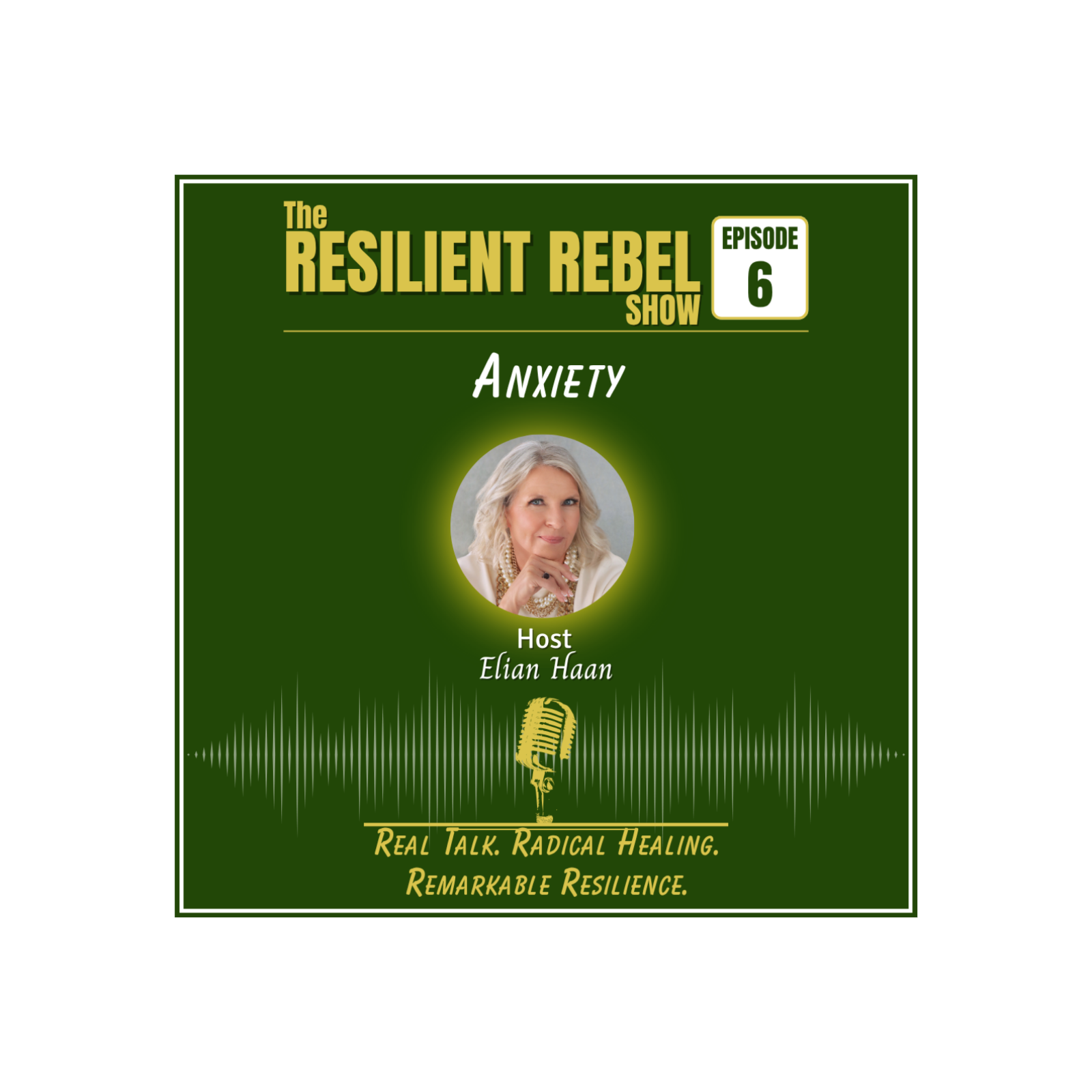 The Resilient Rebel Show Ep. 6: Anxiety episode artwork