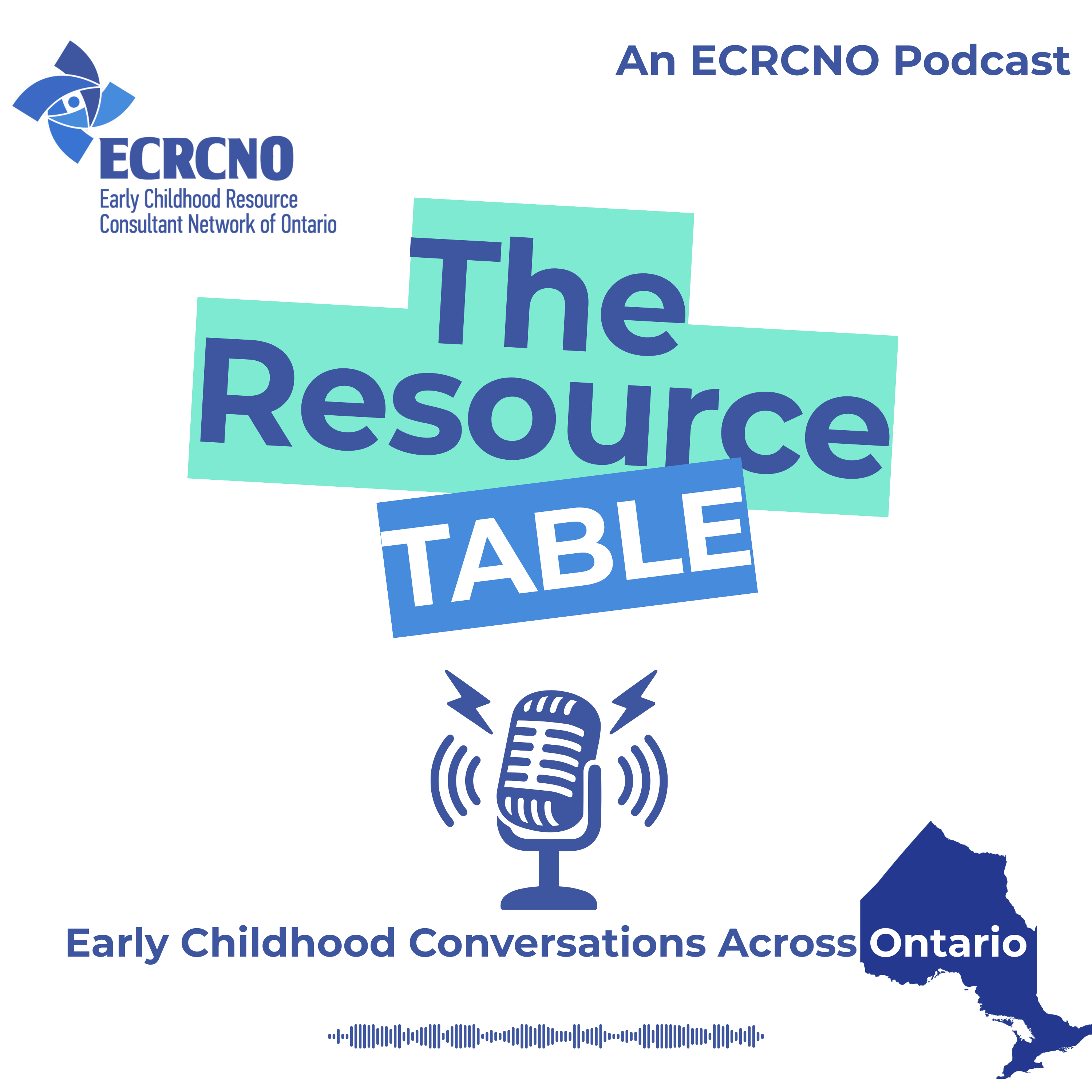 The Resource Table: Early Childhood Conversations Across Ontario