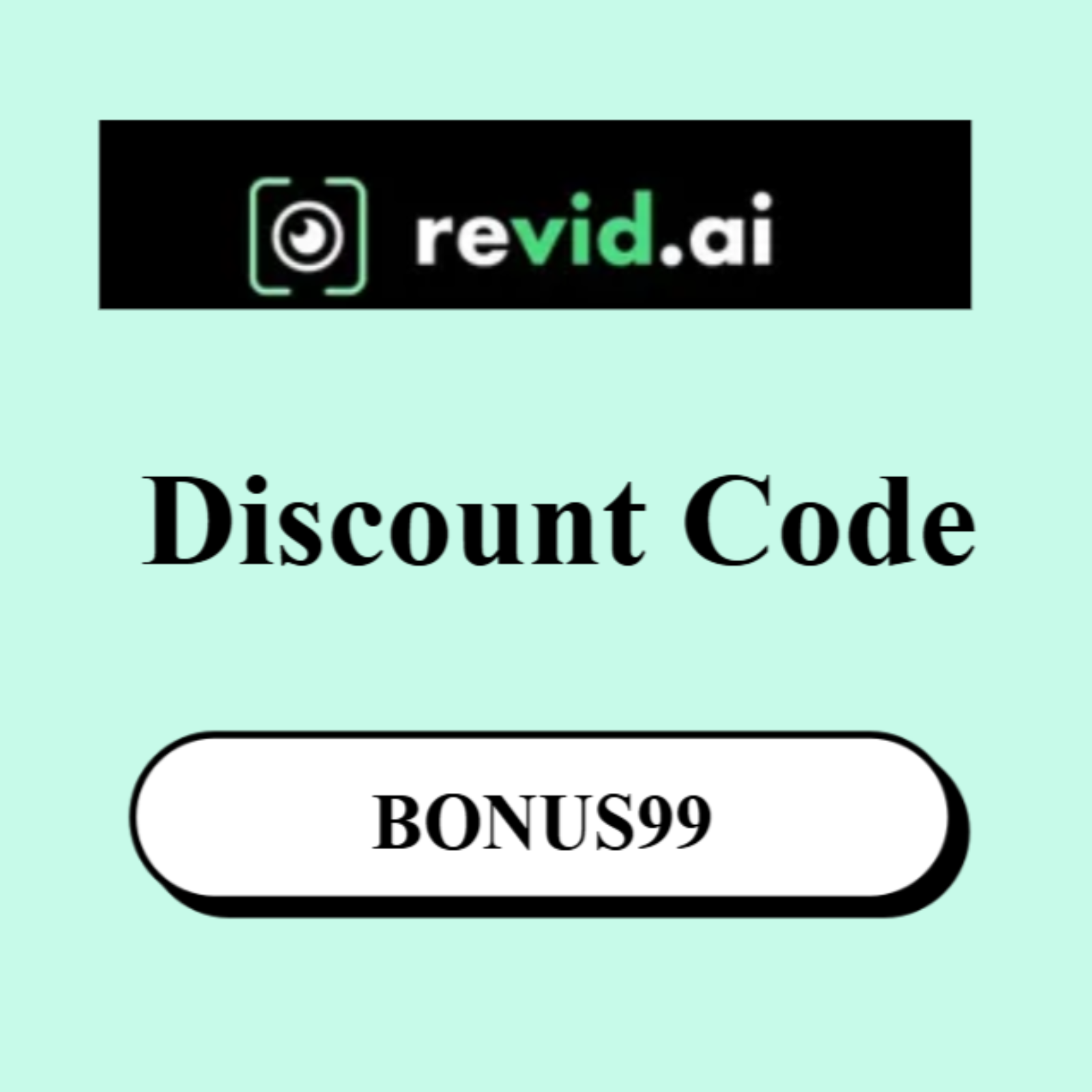 The Revid AI Discount Code “BONUS99” 2026