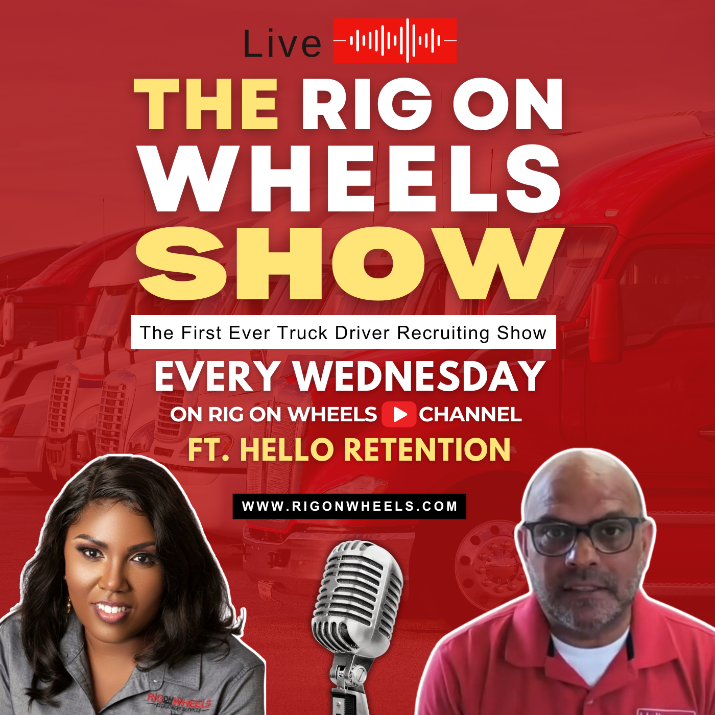 The Rig on Wheels Show ft. Hello Retention