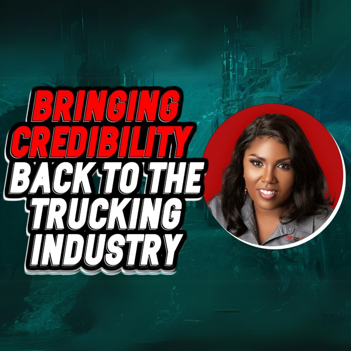 The Rig On Wheels Show ft. Mesilla Valley Transportation (MVT)