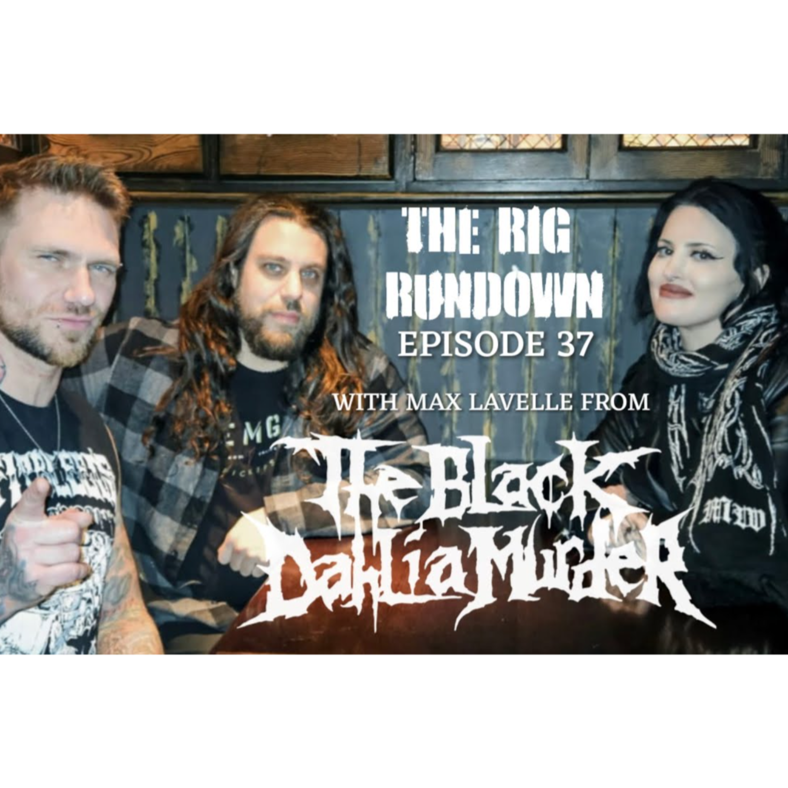 The Rig Rundown – Episode 37 – The Black Dahlia Murder