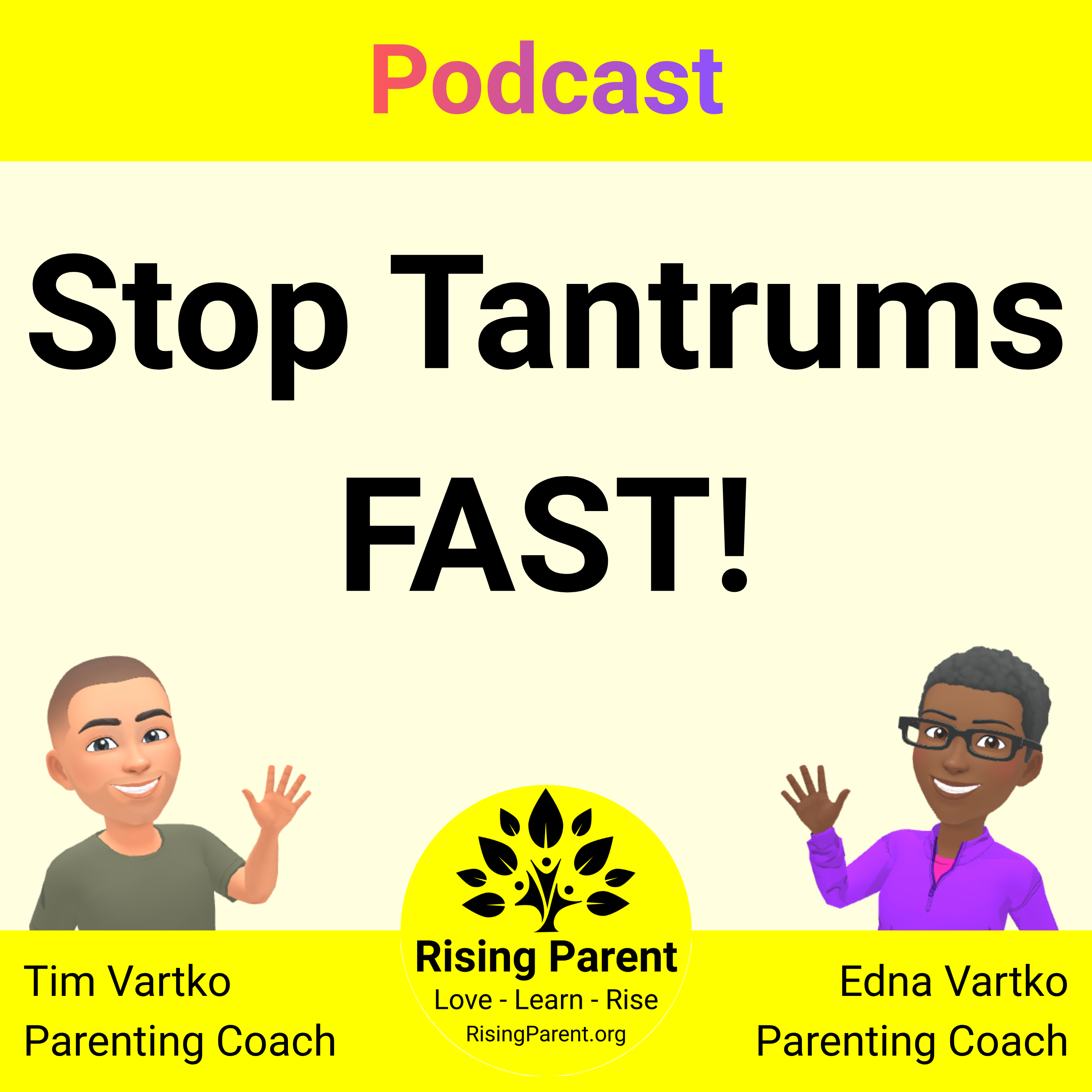 Solving Child Tantrums FAST with Proven Parenting Hacks episode artwork
