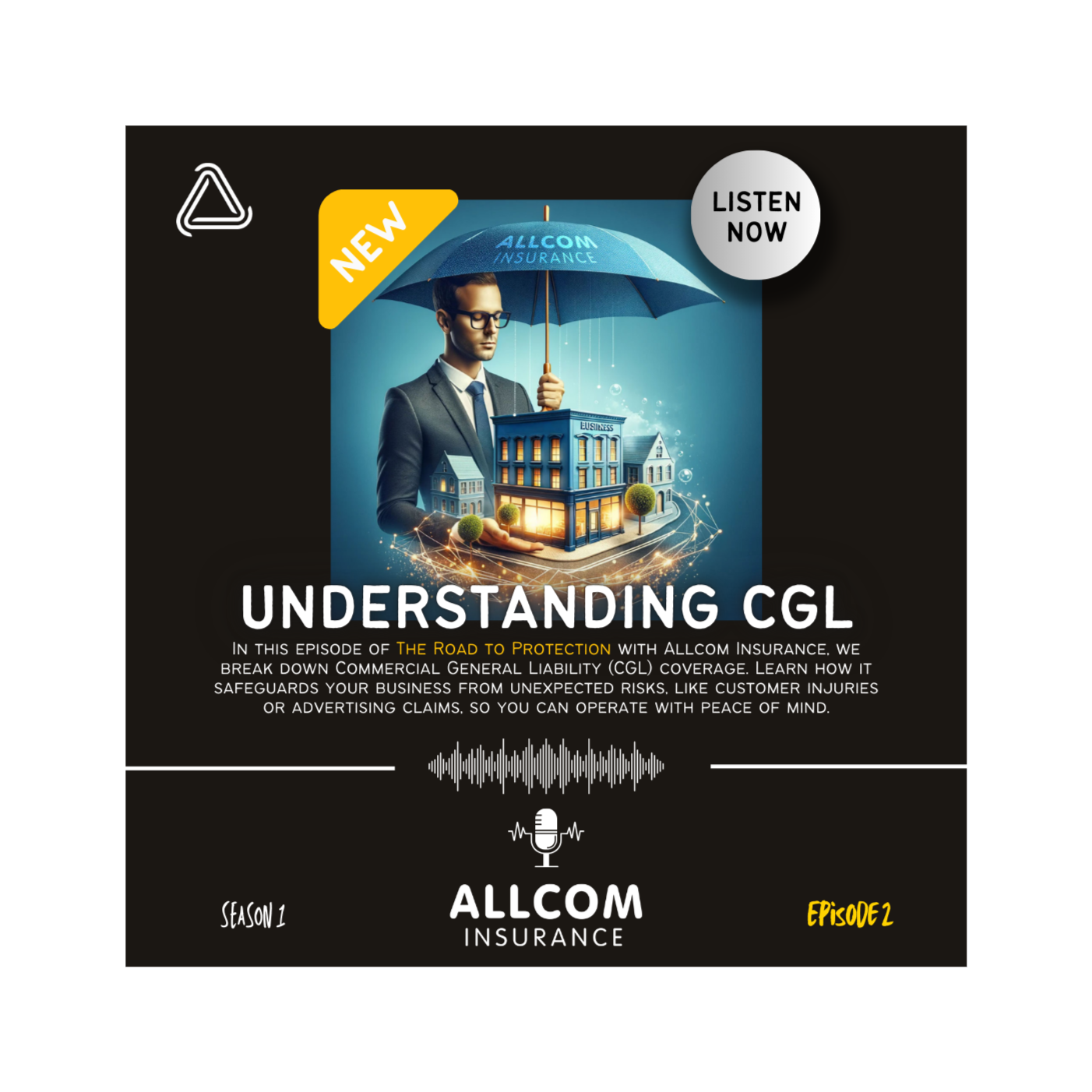 Understanding Commercial General Liability: Protect Your Business with CGL Coverage episode artwork
