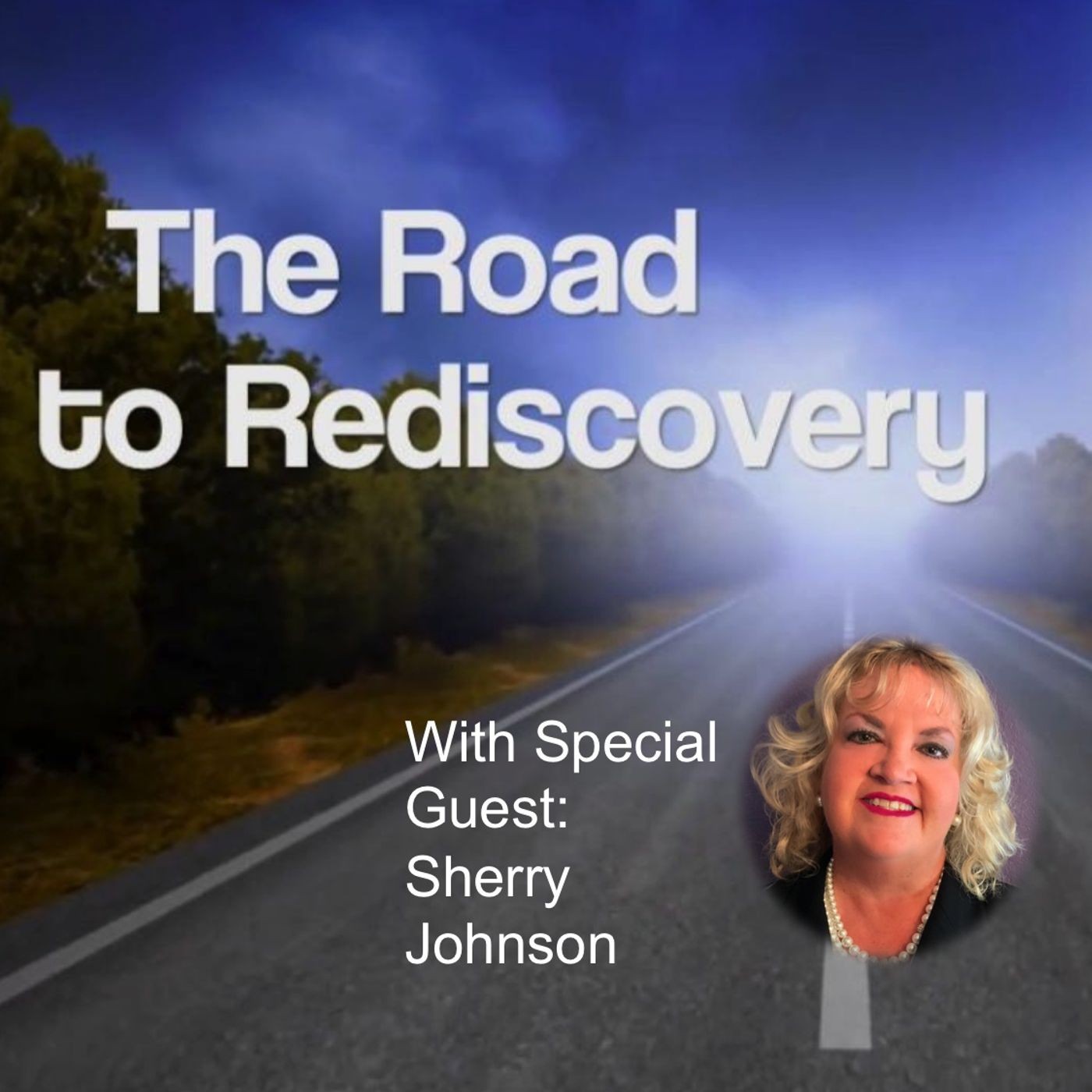 The Road to Rediscovery:  A Journey of Personal Growth