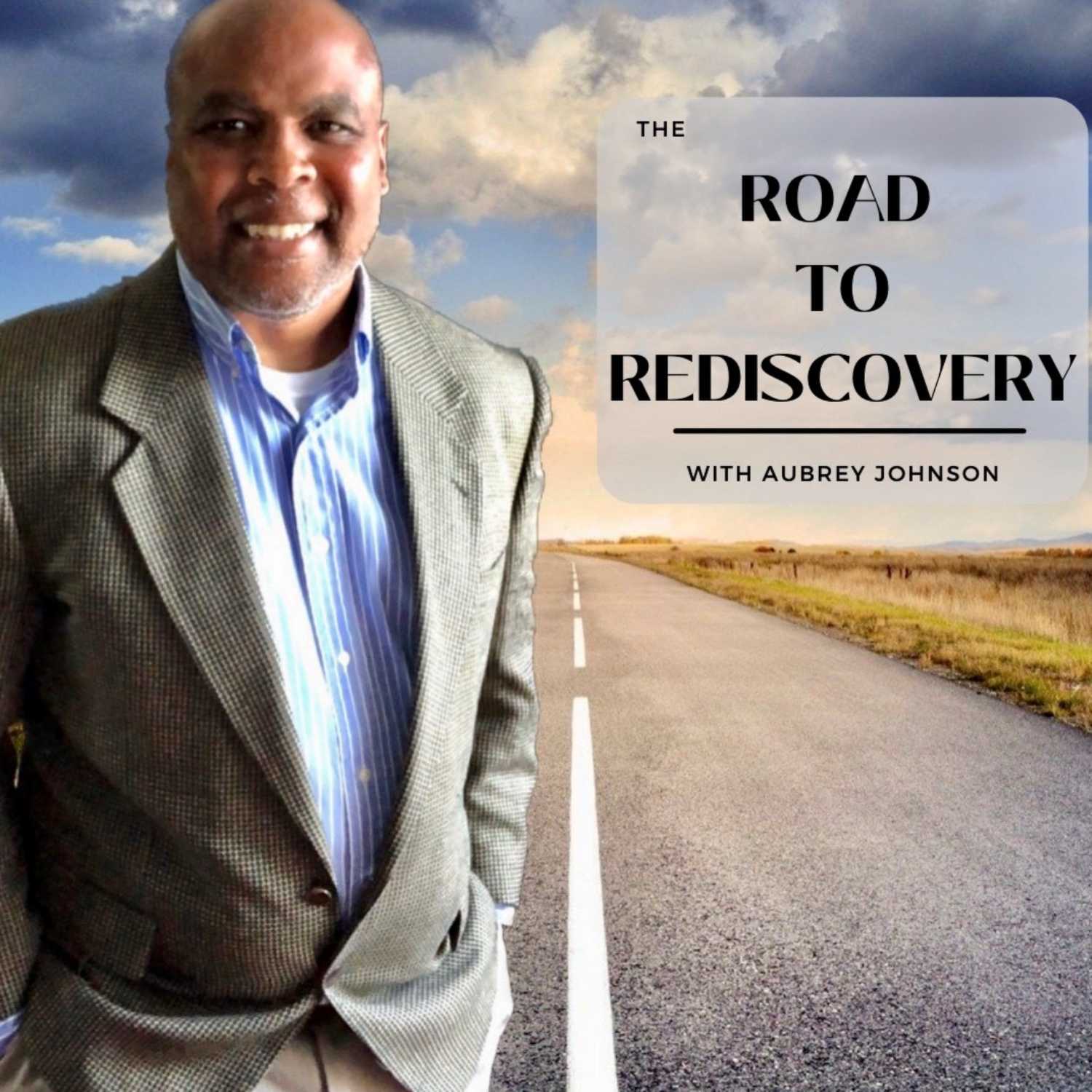 The Road to Rediscovery:  A Journey of Personal Growth