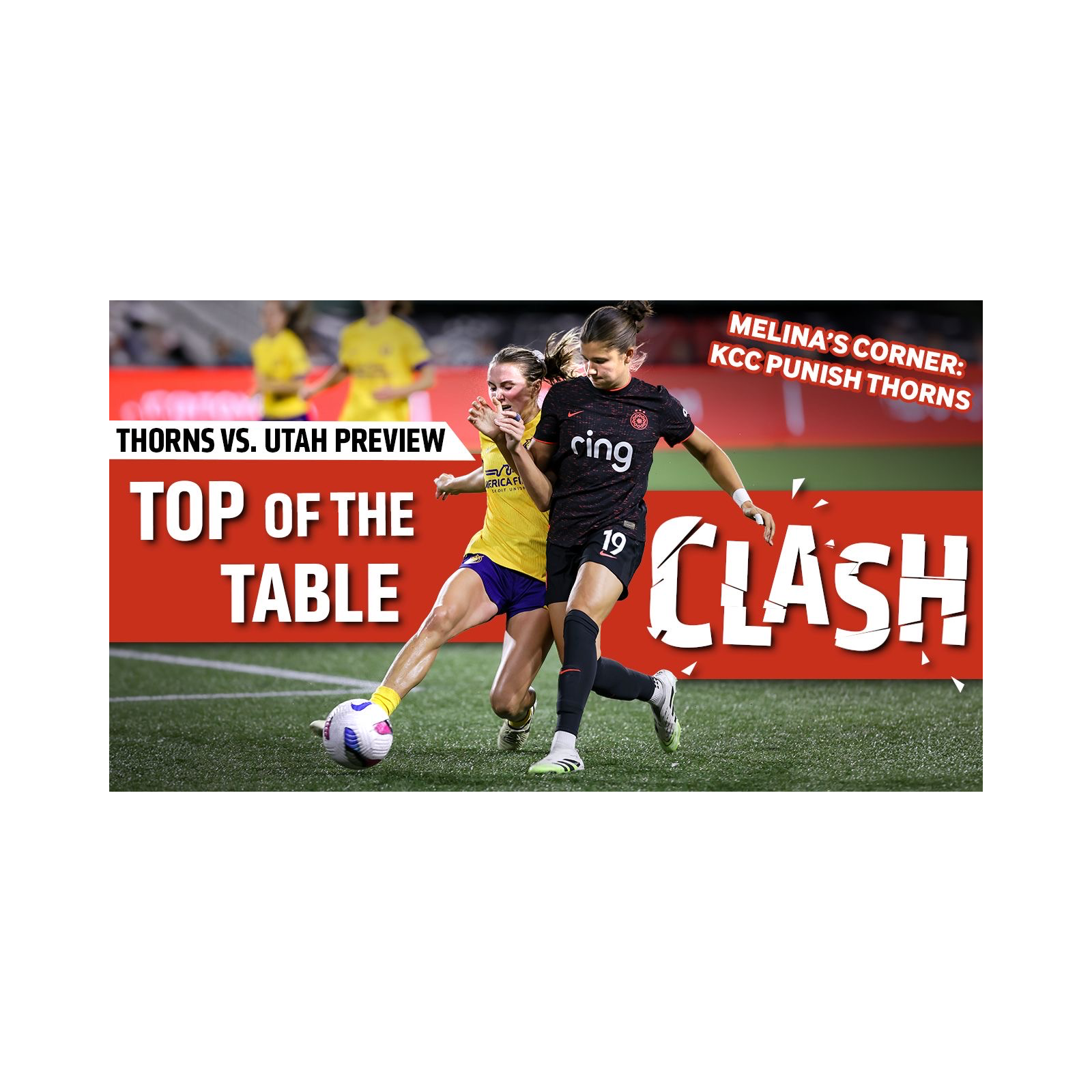 Portland Thorns’ Top of the Table Clash Preview with Royal Riot and KC Current Loss Film Review
