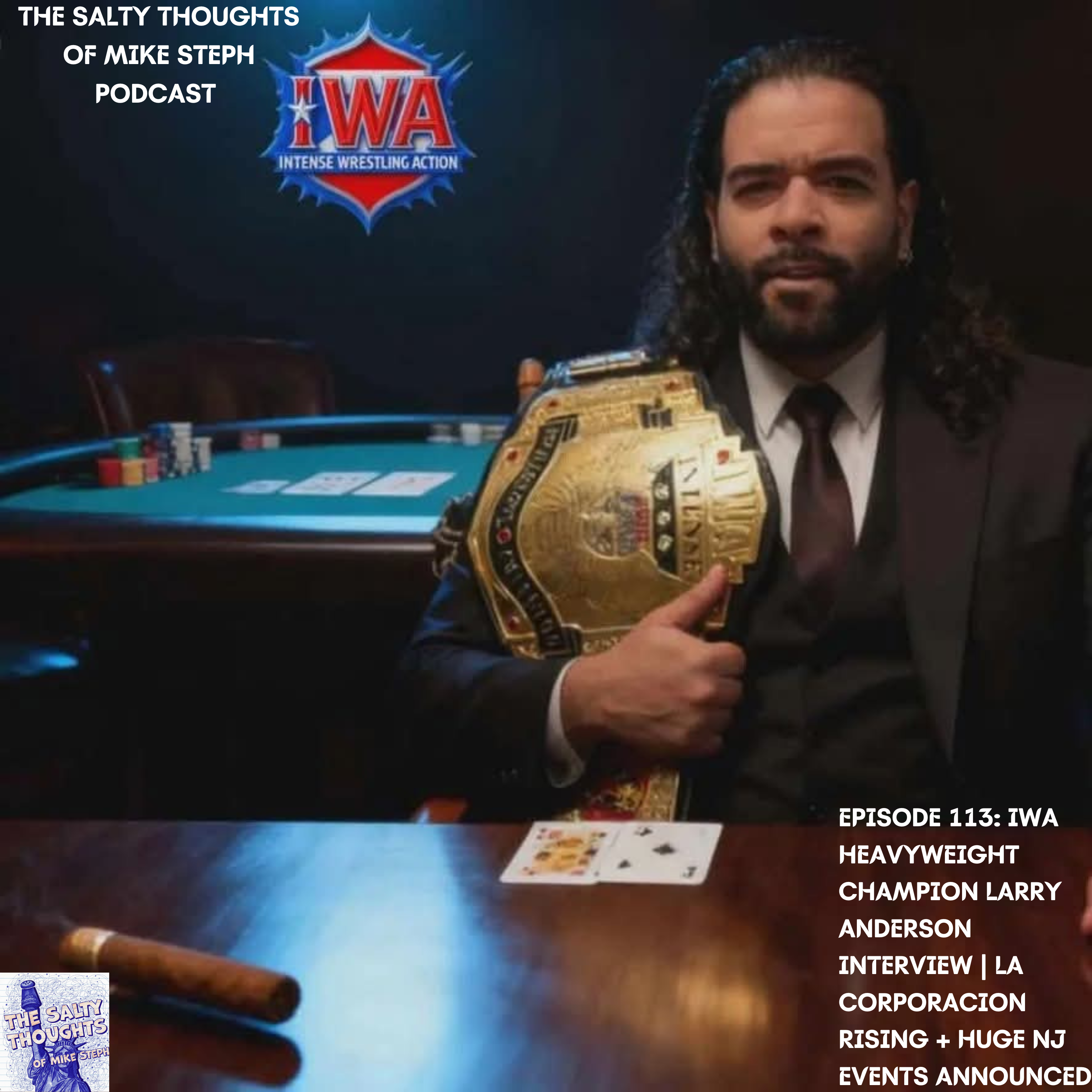 EPISODE 113:Heavyweight Champion Larry Anderson Interview | La Corporacion RISING + HUGE NJ Events Announced episode artwork