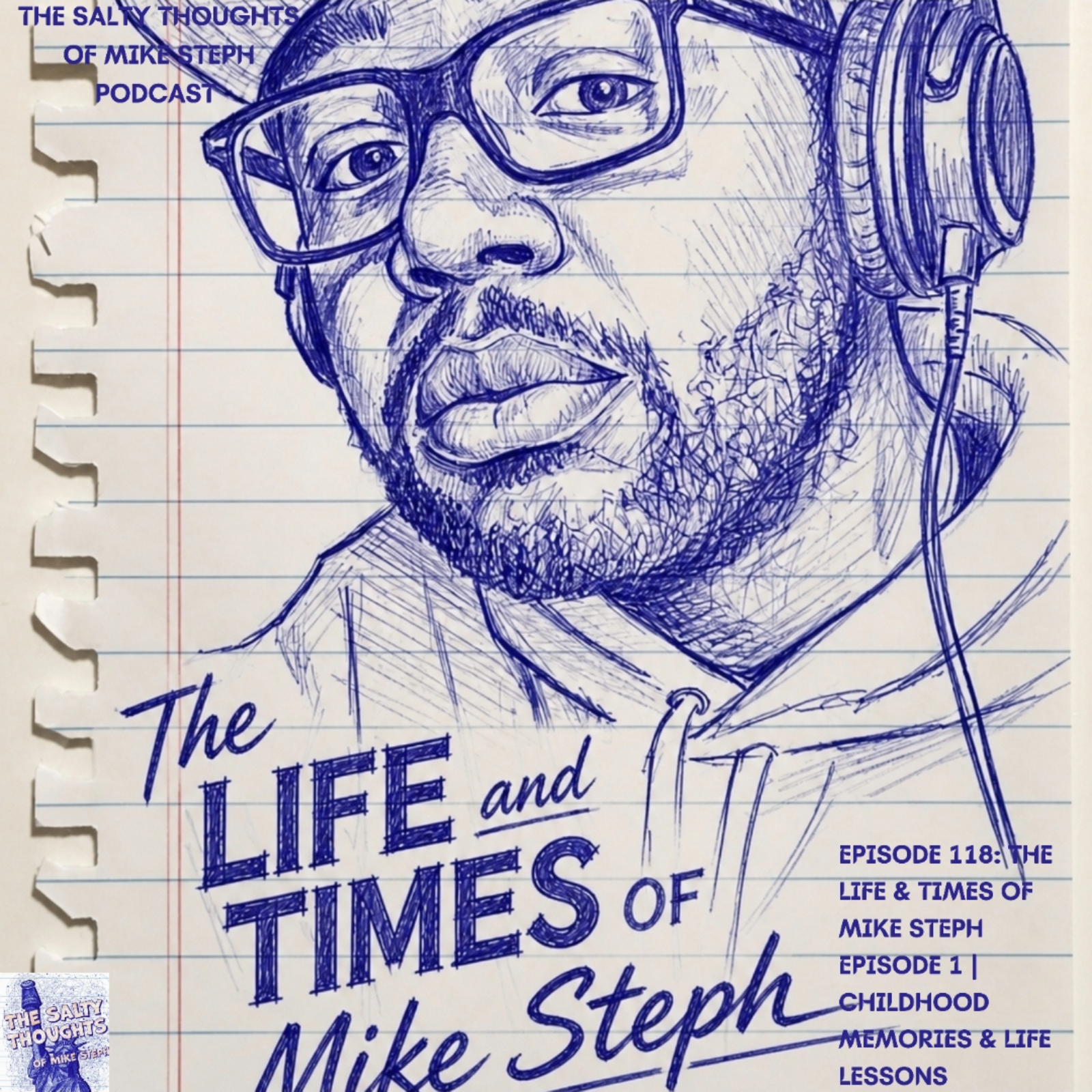 The Life & Times of Mike Steph Episode 1 | Childhood Memories & Life Lessons episode artwork