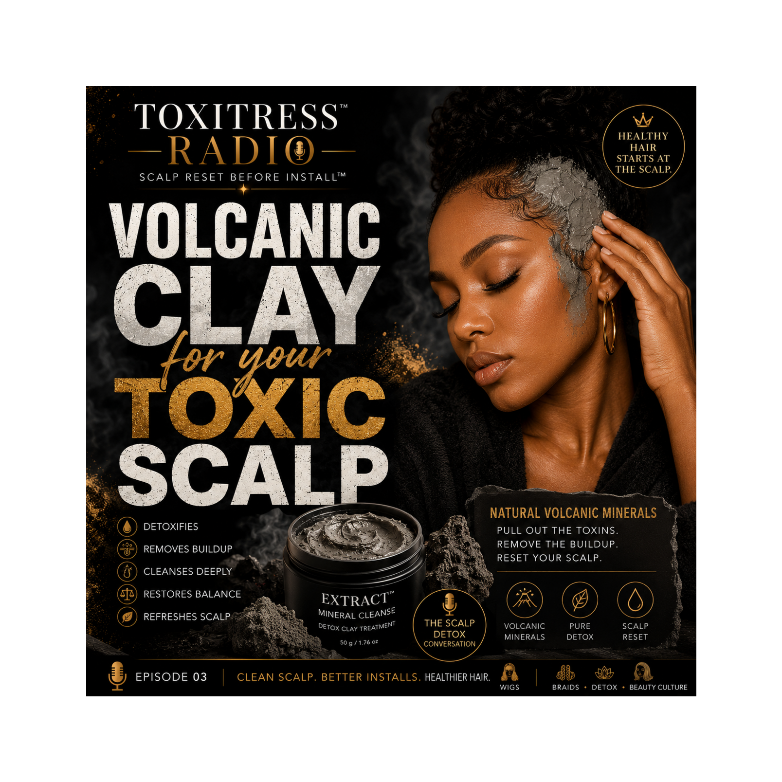 Volcanic Clay For Your Toxic Scalp episode artwork