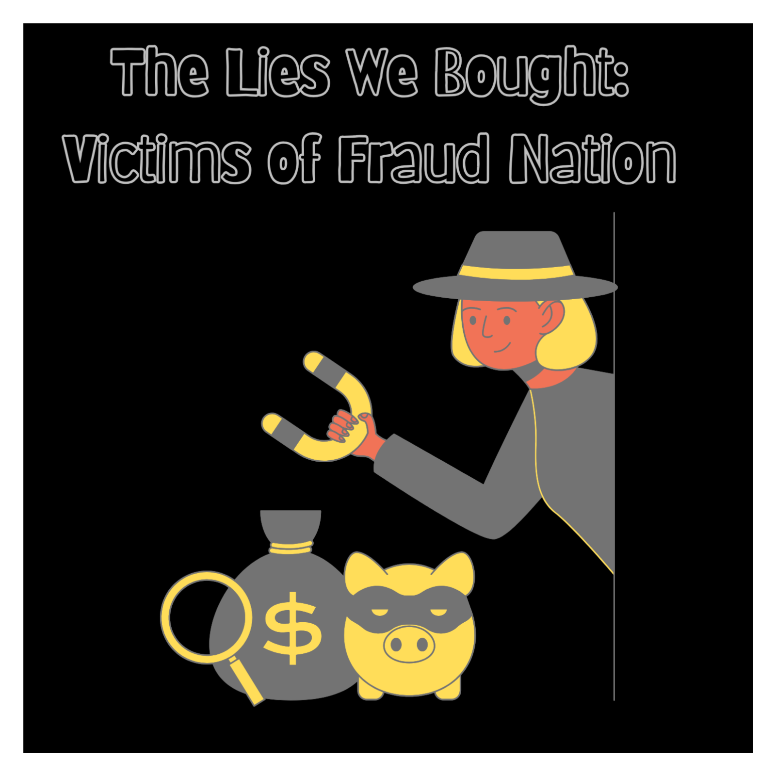 The Lies We Bought: Victims of Fraud Nation episode artwork