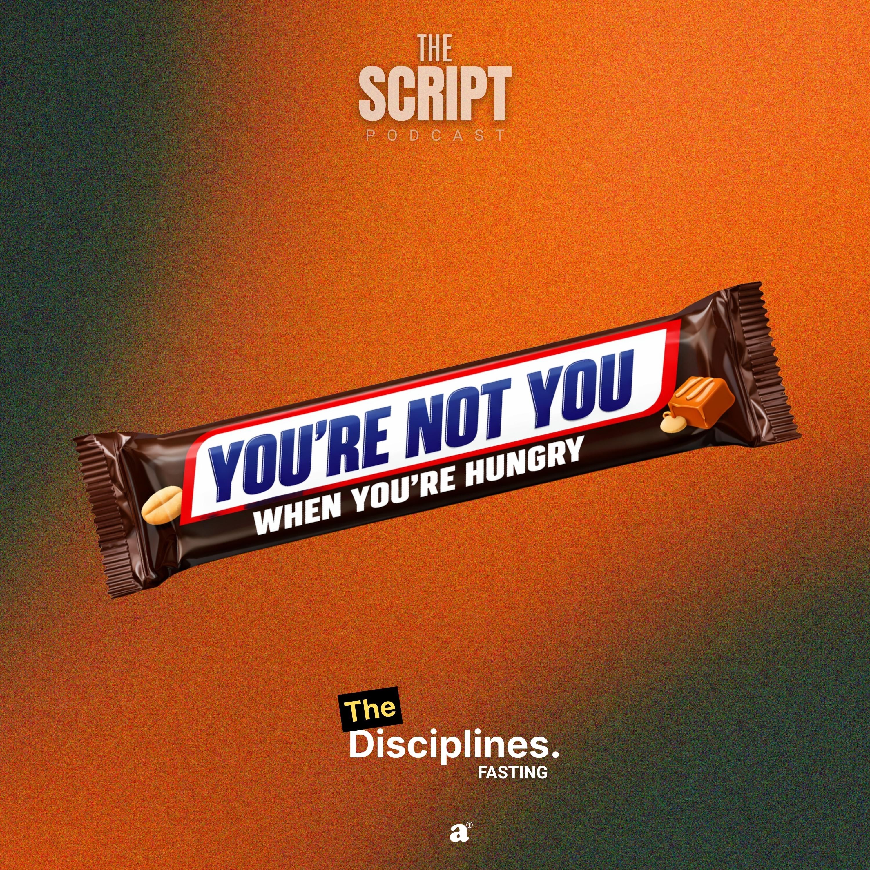 The Disciplines: Fasting - You're Not You When You're Hungry episode artwork