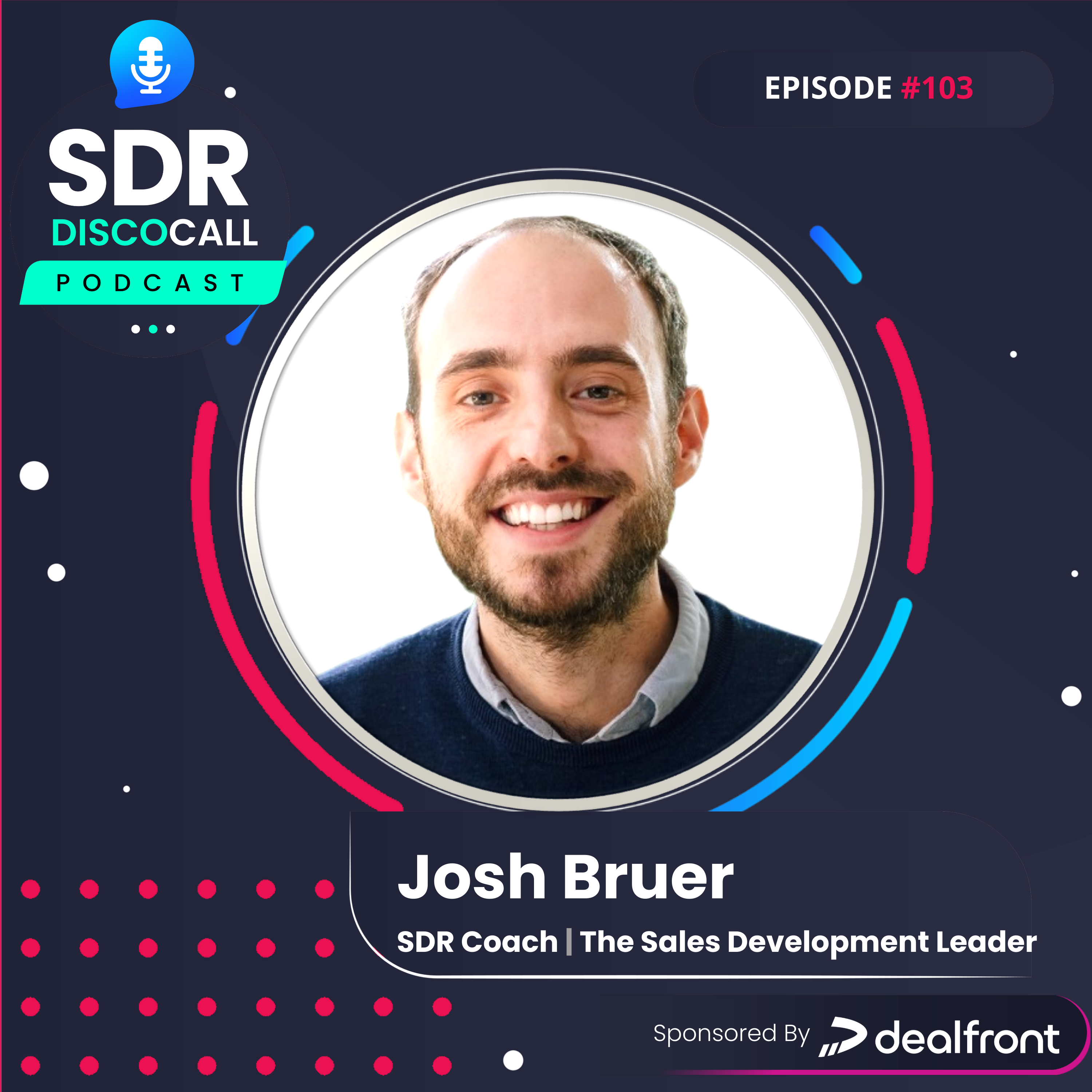 The SDR DiscoCall Podcast: For Brand New Sales Development Reps