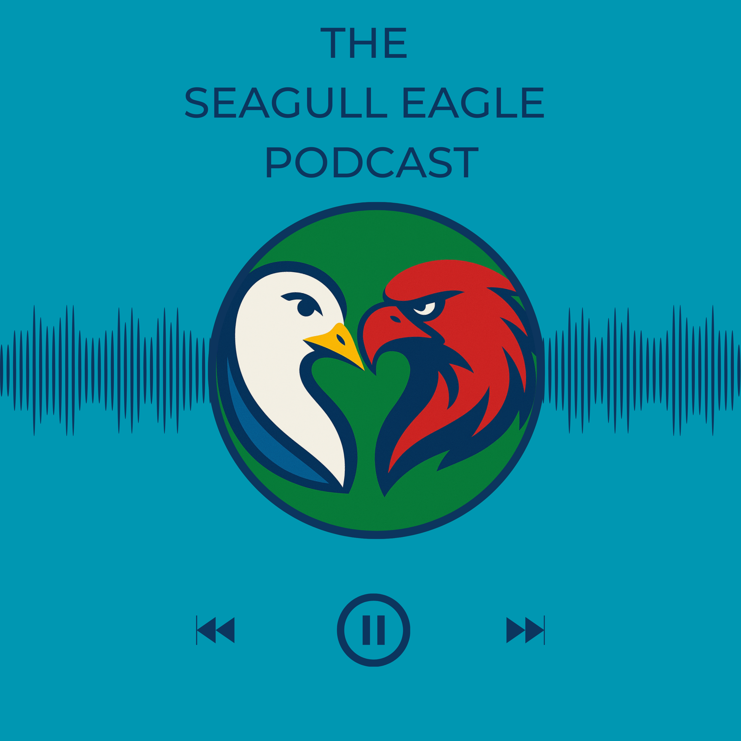 The Seagull Eagle Podcast