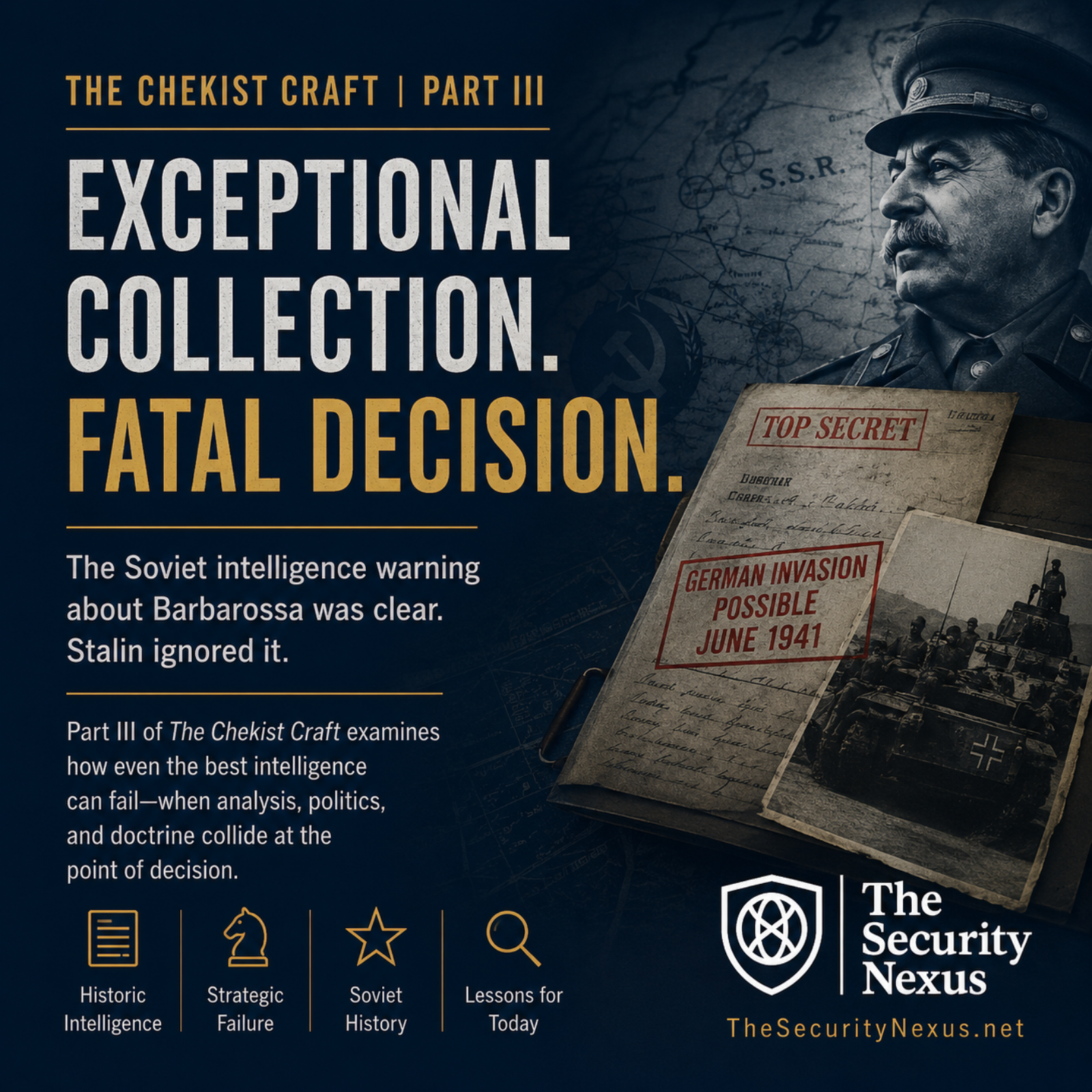 The Chekist Craft, Part III: What Moscow Knew Before Barbarossa: The SVR's own official history of 1933–1941 documents a service that recruited well, collected precisely, and still failed to stop the surprise it foresaw.
