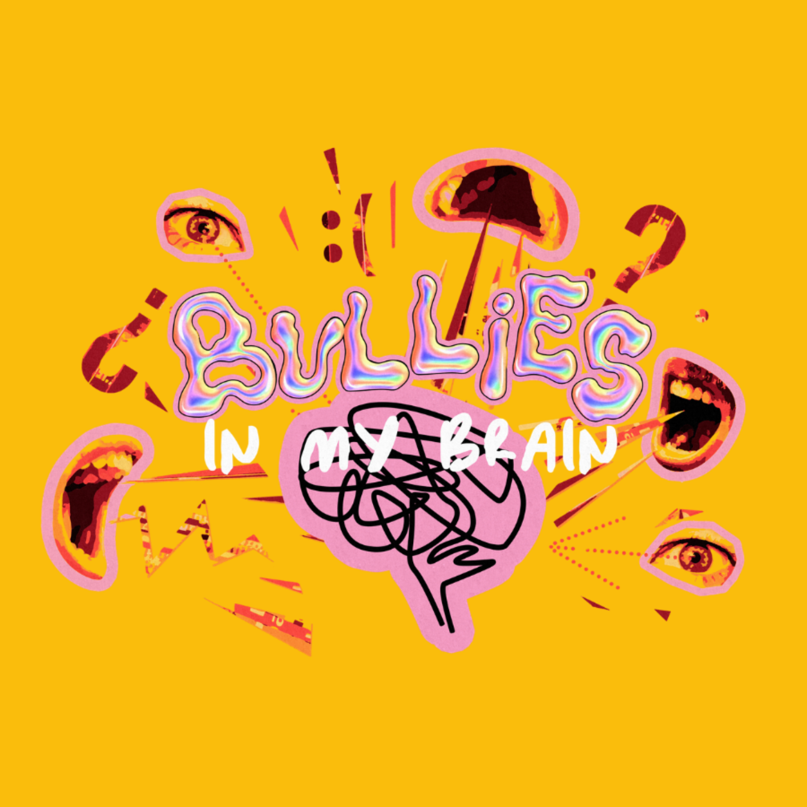 Bullies In My Brain ( Part 1) episode artwork