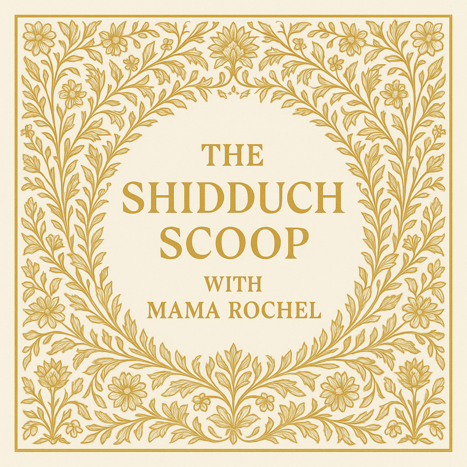 The Shidduch Scoop with Mama Rochel podcast artwork