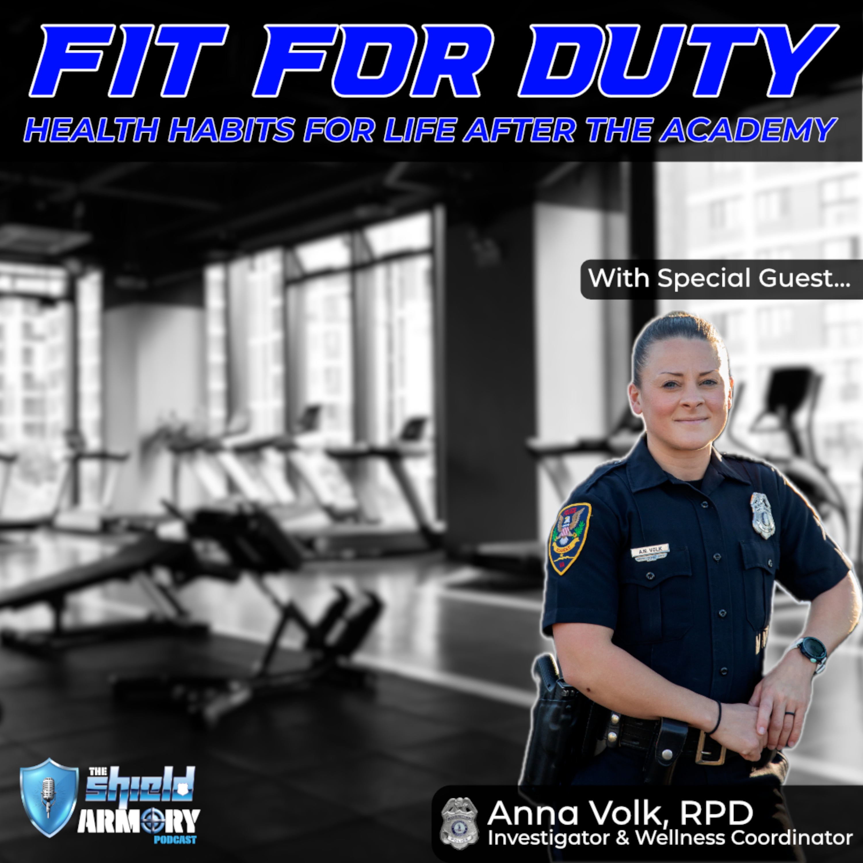 Fit for Duty: Health Habits for Life After the Academy