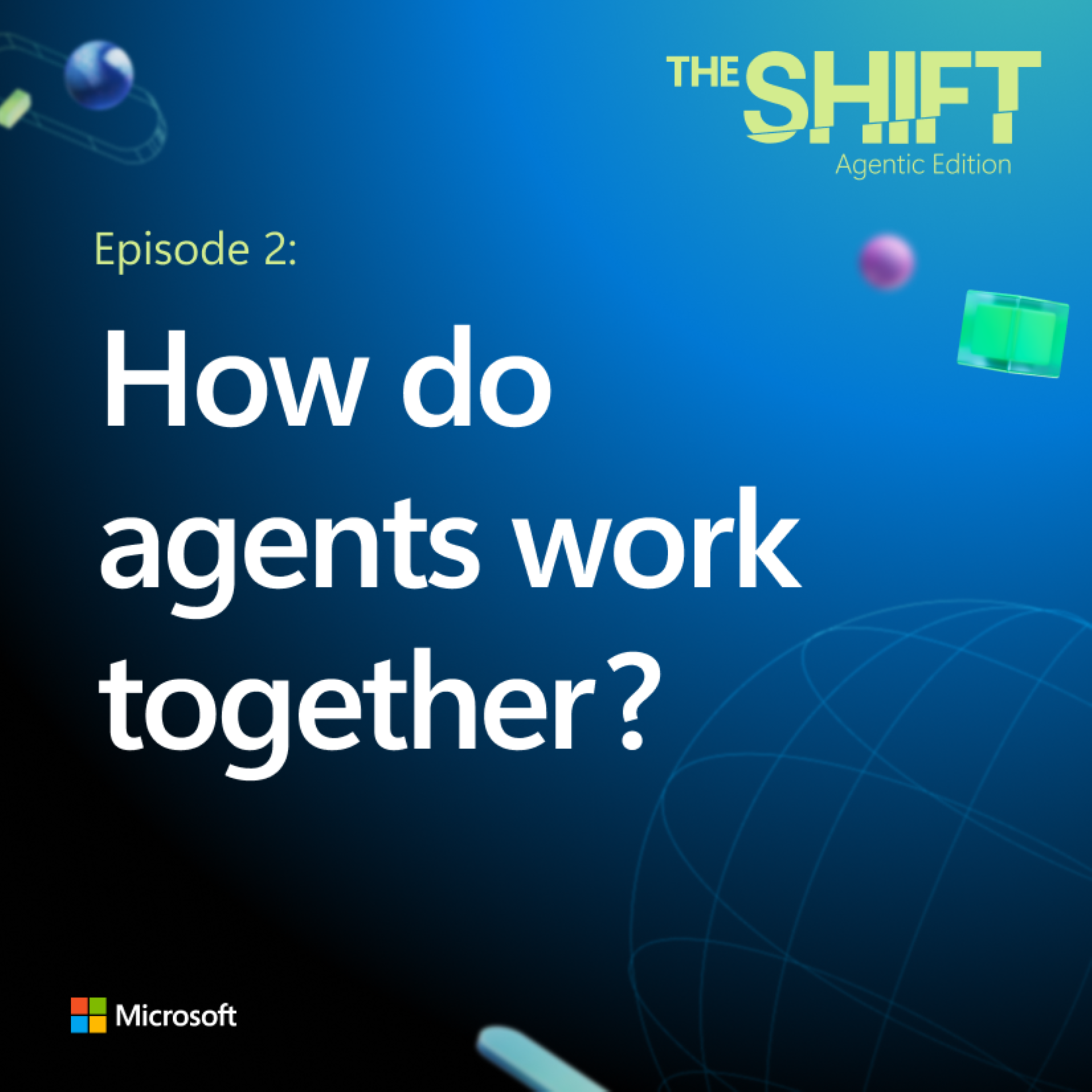 The Shift: Your open questions about agents, honest discussions