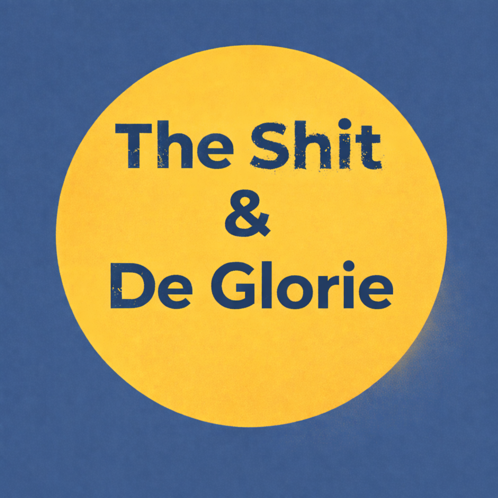 The Shit en de Glorie cover art