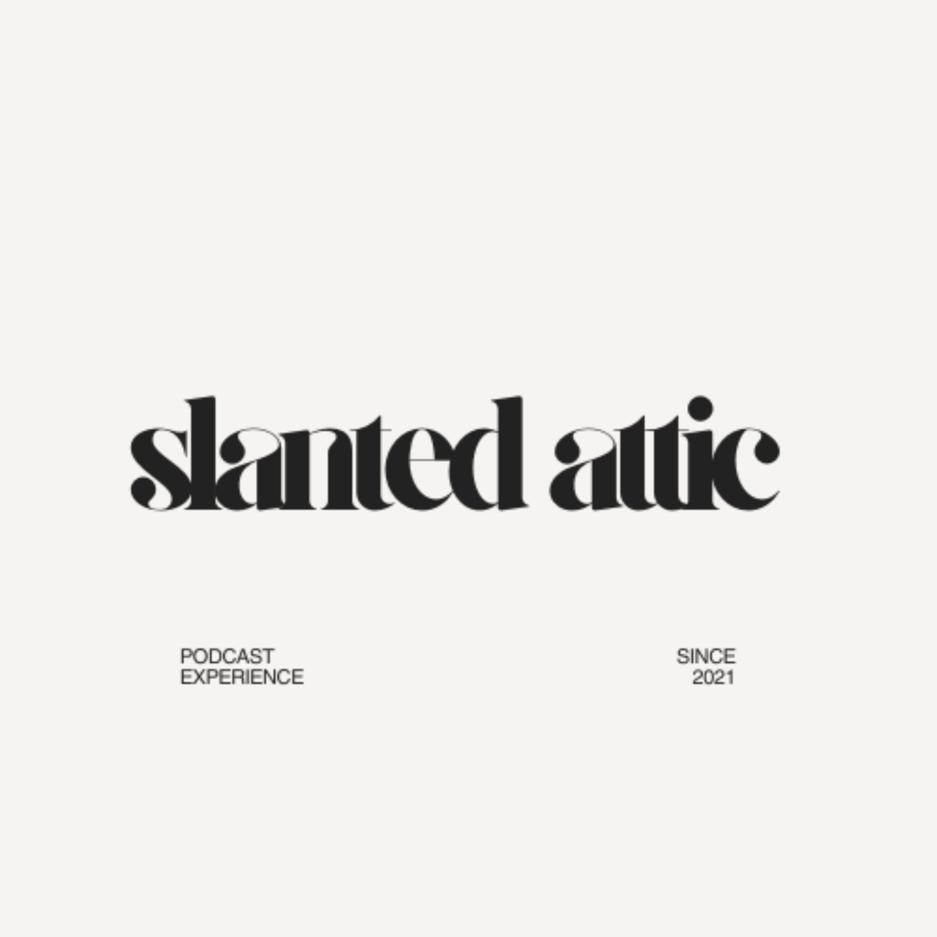 The Slanted Attic Experience