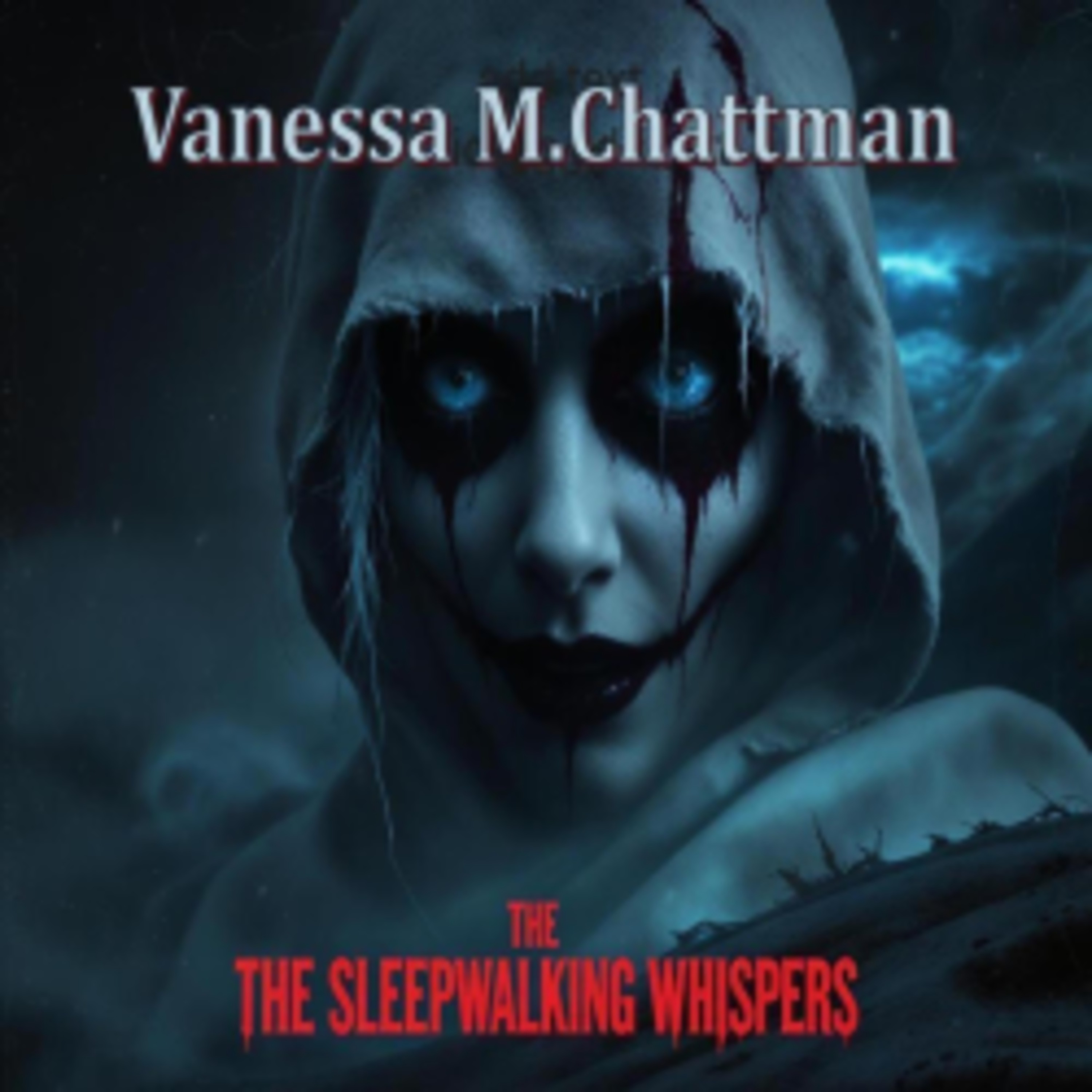 The Sleepwalking Whispers: A Novel; The Haunting Journey of Oak haven Sleep Clinic
