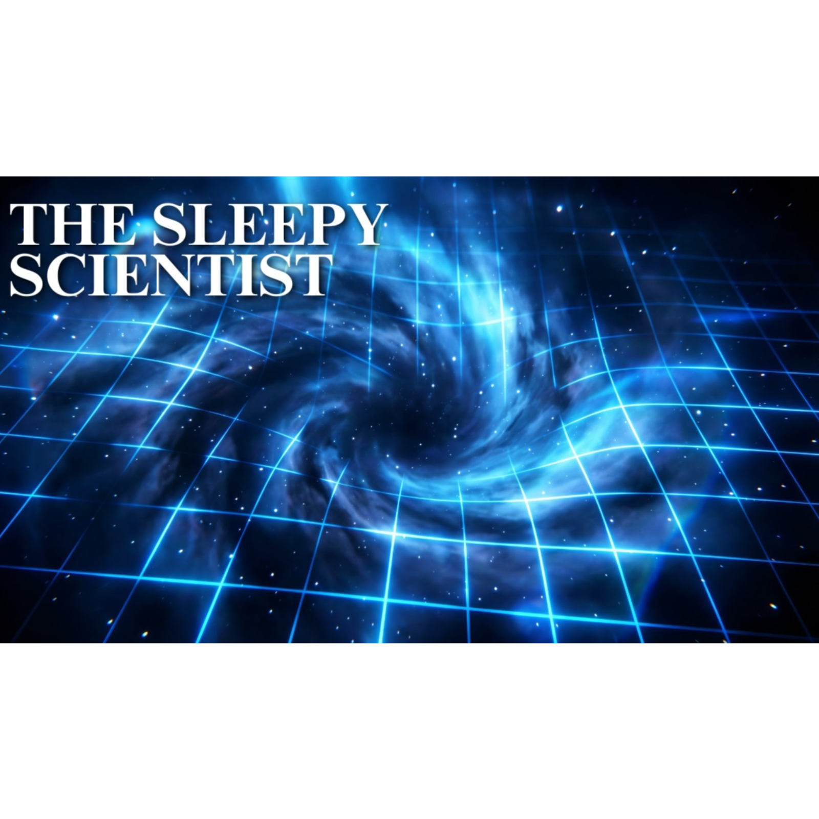 Why Do Physical Laws Exist At All - The Sleepy Scientist episode artwork