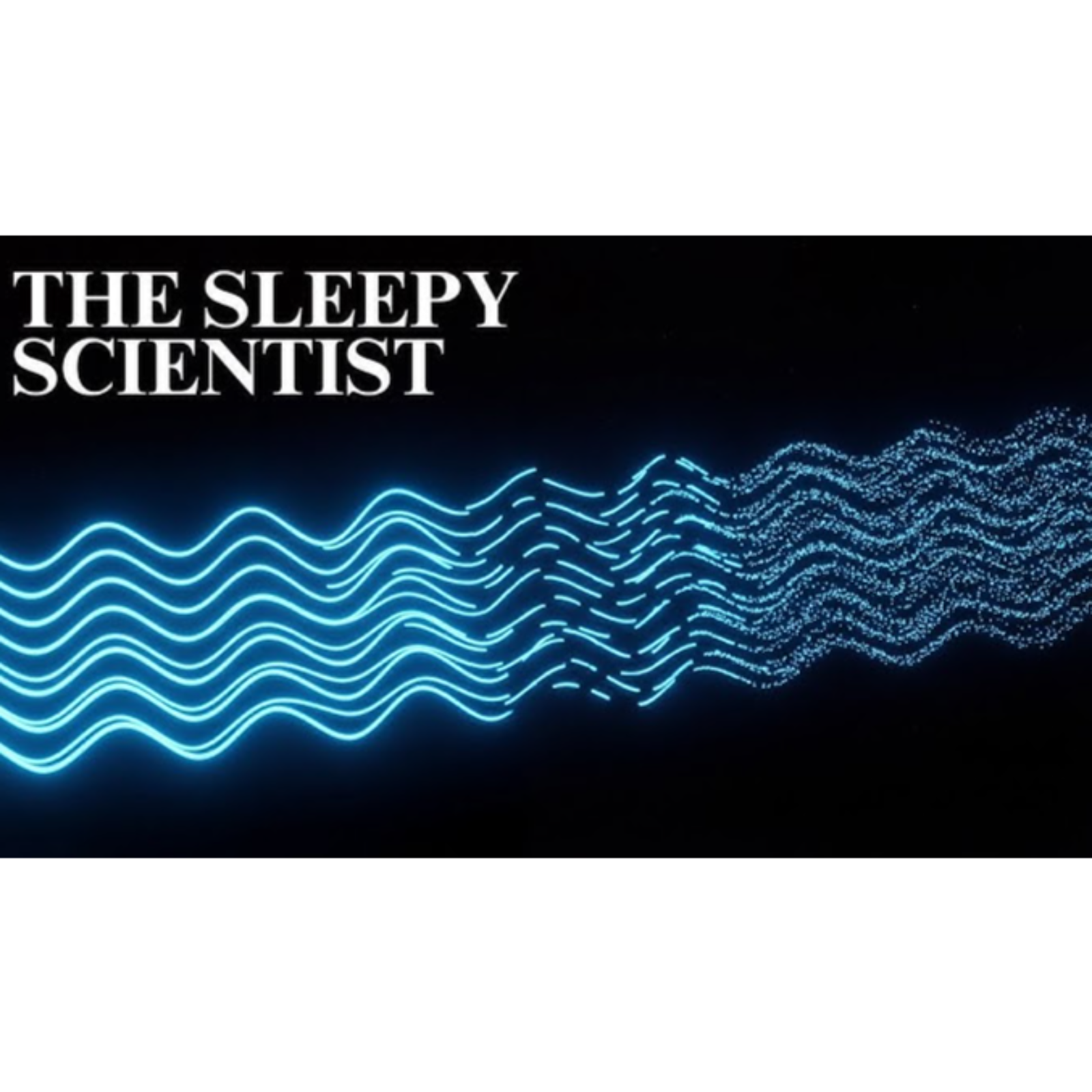 How Quantum Mechanics Actually Works - The Sleepy Scientist episode artwork