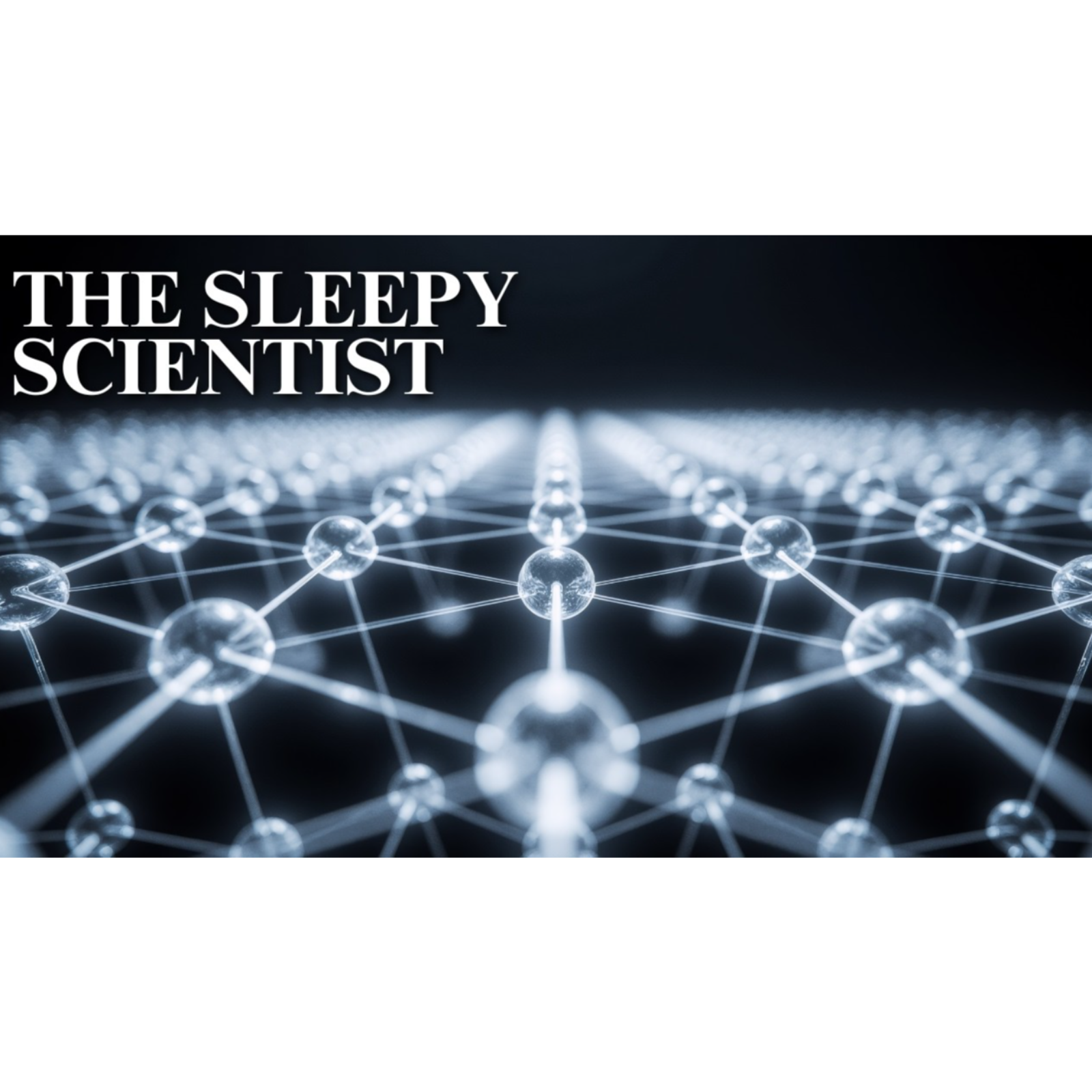 Quantum Chemistry_ Explained Slowly _ Science for Sleep episode artwork